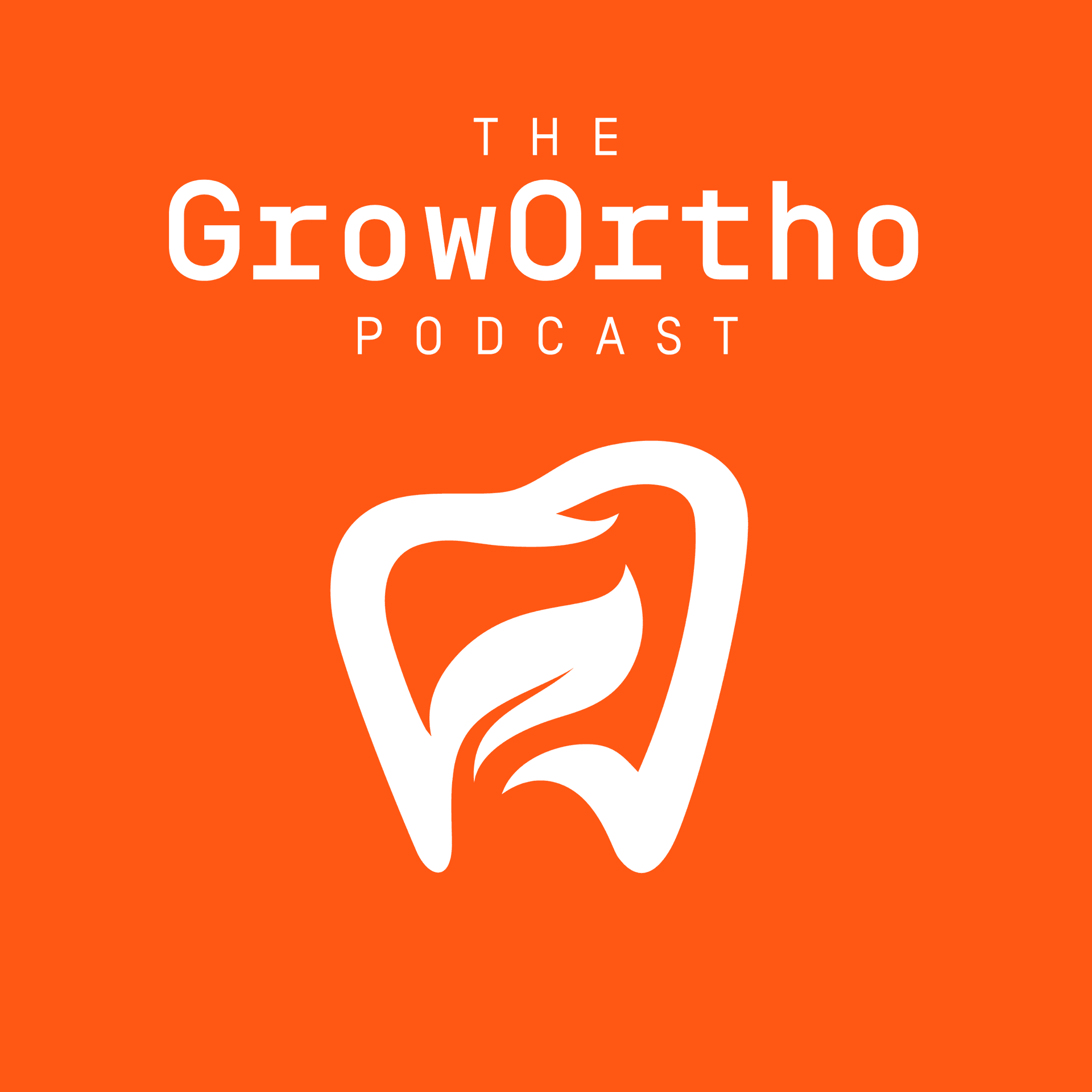 The GrowOrtho Podcast cover