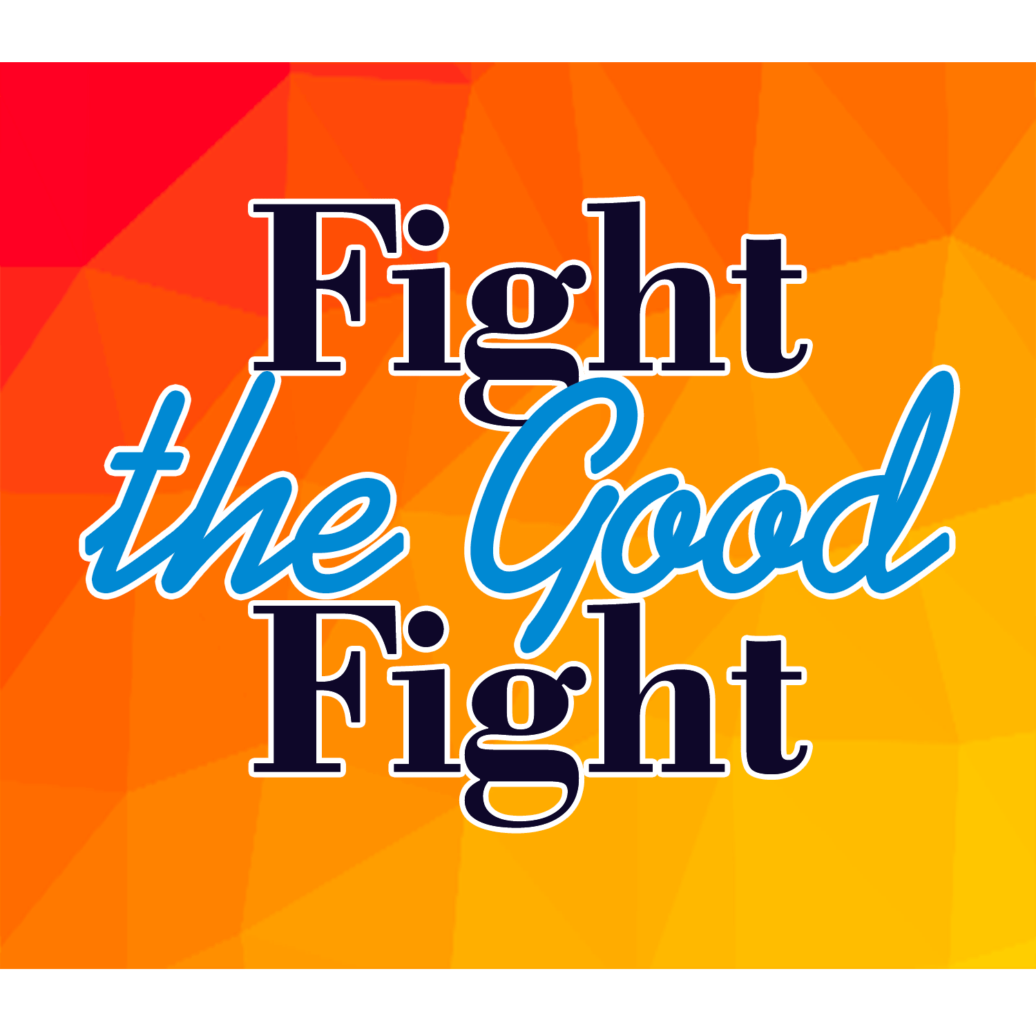 Warriors - Fight the Good Fight - Hope Revolution Messages cover