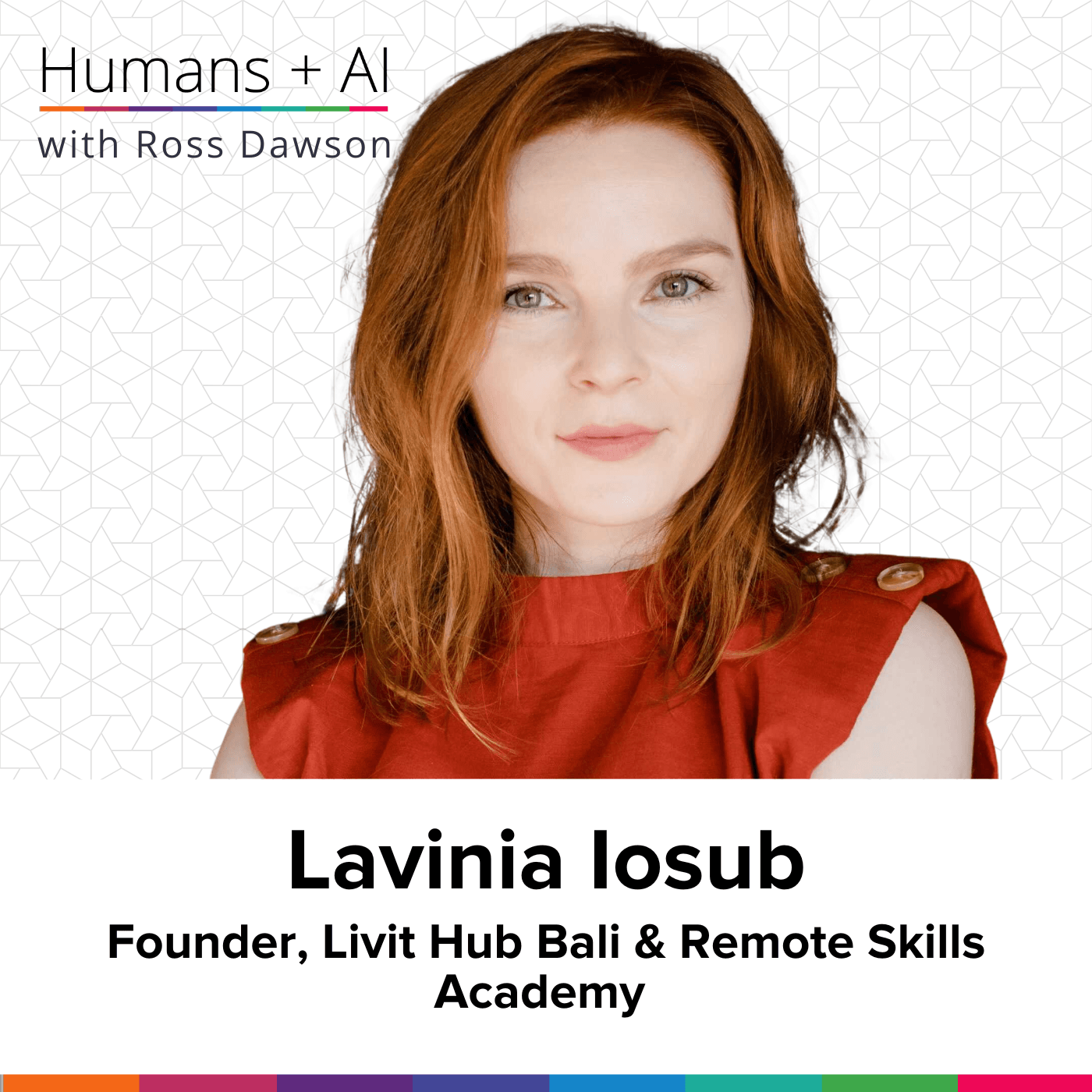 Lavinia Iosub on AI in leadership, People & AI Resources (PAIR), AI upskilling, and developing remote skills (AC Ep31) - Humans + AI cover