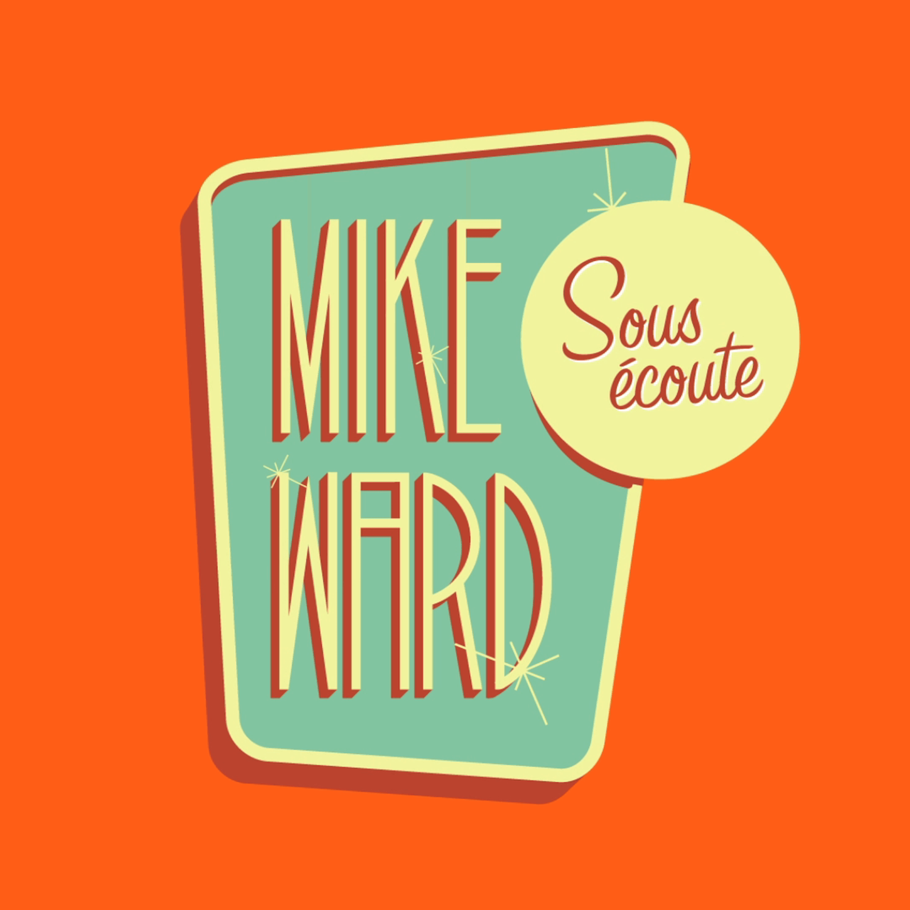 Mike Ward Sous Écoute cover