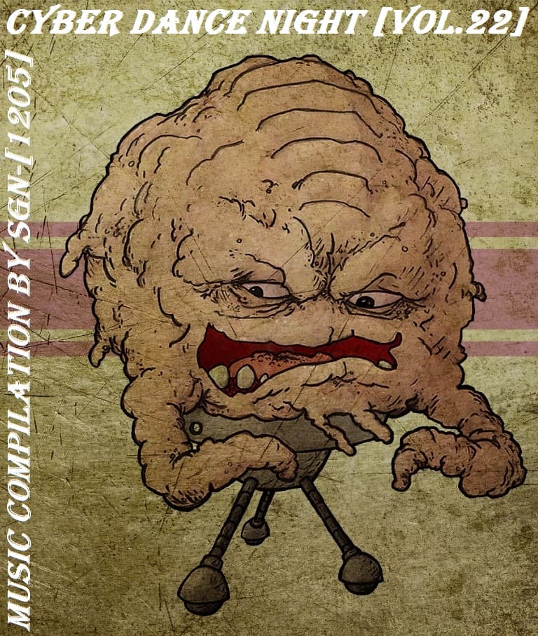 Cyber Dance Night [Vol.22] - ☣ Cyber Music Manifesto (dancing to the beat) ☣ cover