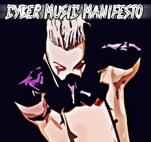 ☣ Cyber Music Manifesto (dancing to the beat) ☣ cover