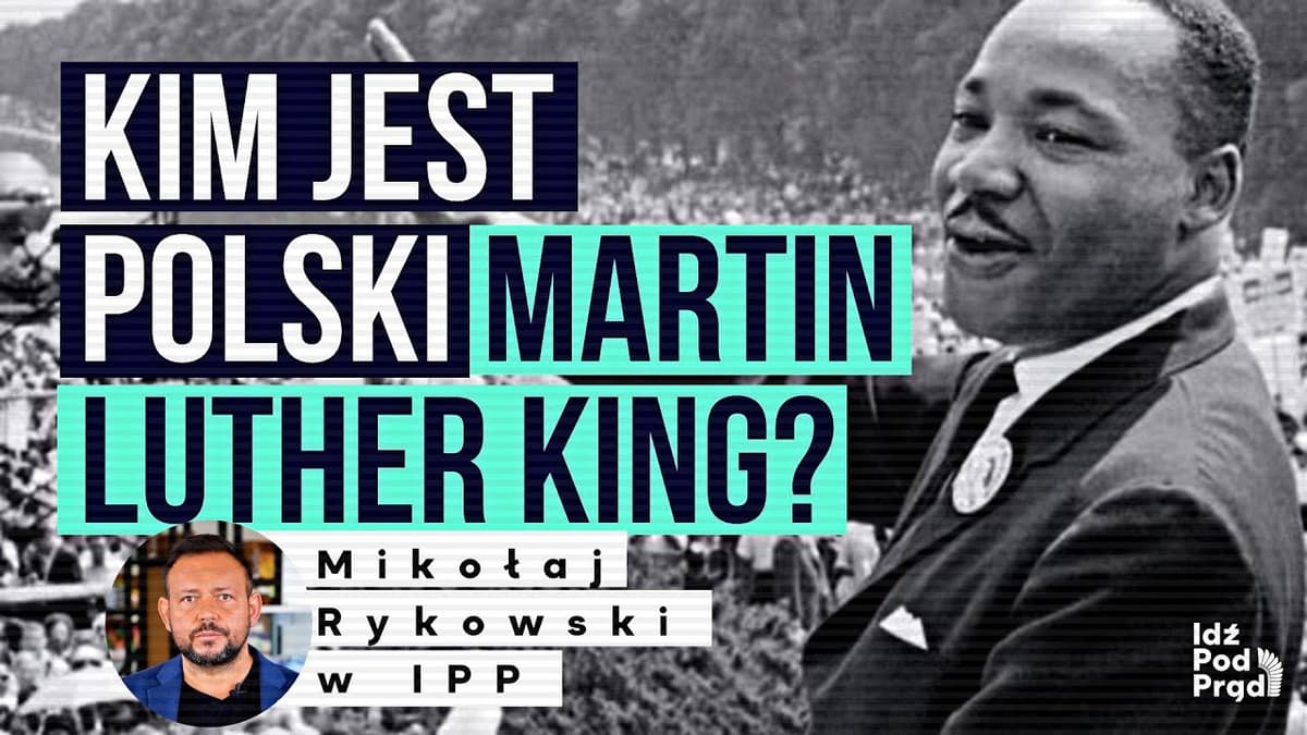 Kim jest polski Martin Luther King? - Idź Pod Prąd Dogrywka cover