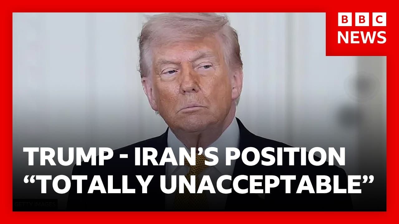 Trump says Iran’s response to his peace plan “totally unacceptable” | BBC News — BBC News cover