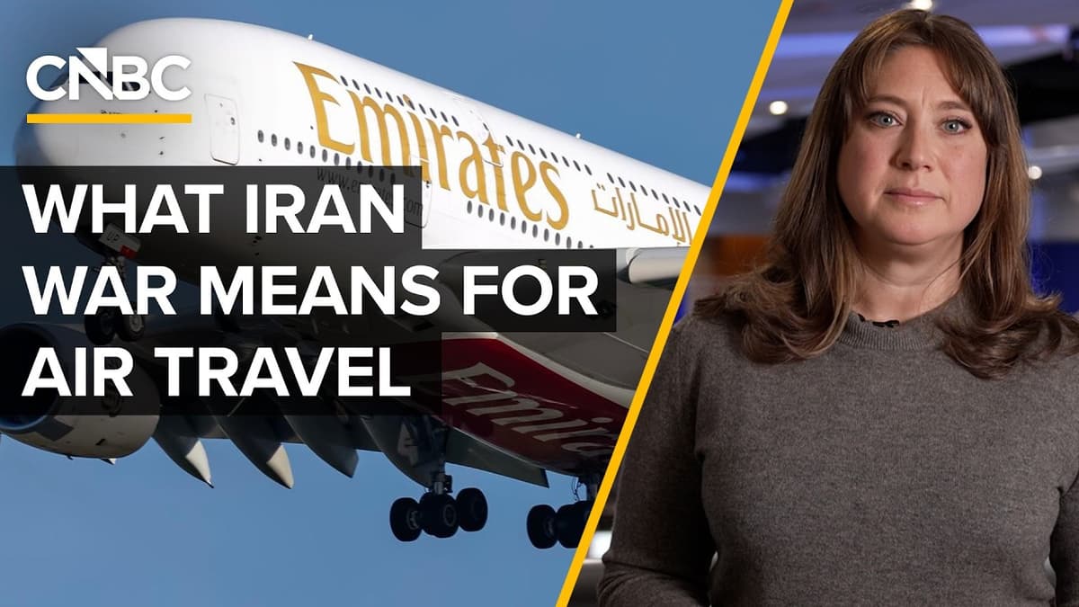 How The Iran War Is Impacting Travel - CNBC cover