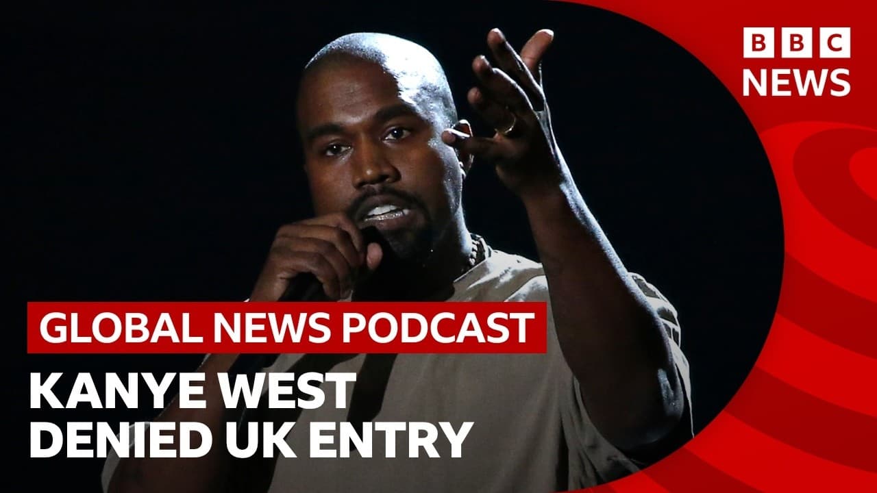 Kanye West blocked from travelling to UK | Global News Podcast — BBC News cover