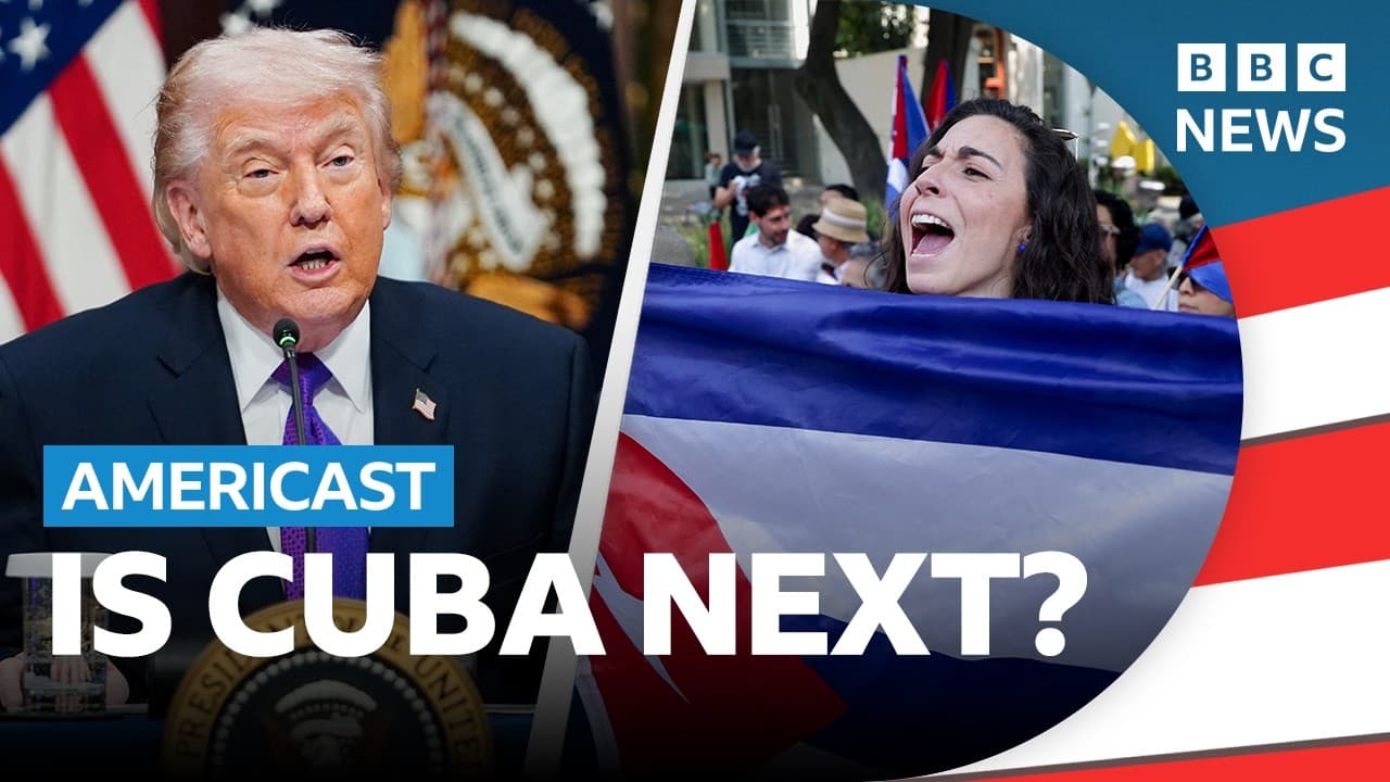 Will US President Donald Trump target Cuba next? | BBC Americast - BBC News cover