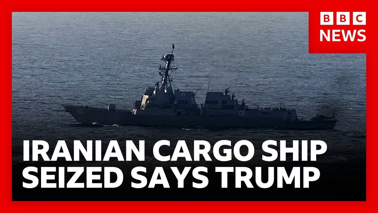Trump:  US has seized Iranian cargo ship on eve of peace talks | BBC News - BBC News cover