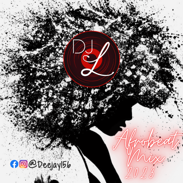 Afrobeat Mix 2023 - Dj L cover