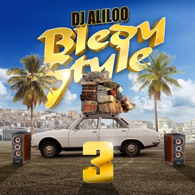 BLEDI STYLE 3 - Dj Aliloo (2017) 320 Kbps - Dj Mariage Oriental Paris Aliloo cover