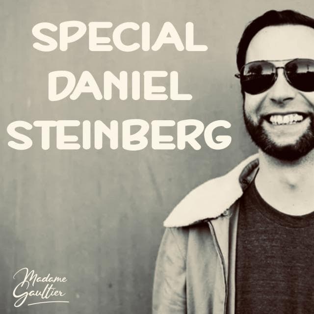 Special Daniel Steinberg by Mme Gaultier - ✮✮✮ Mme GAULTIER ✮✮✮ cover