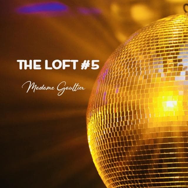 The Loft #5 by Mme Gaultier - ✮✮✮ Mme GAULTIER ✮✮✮ cover