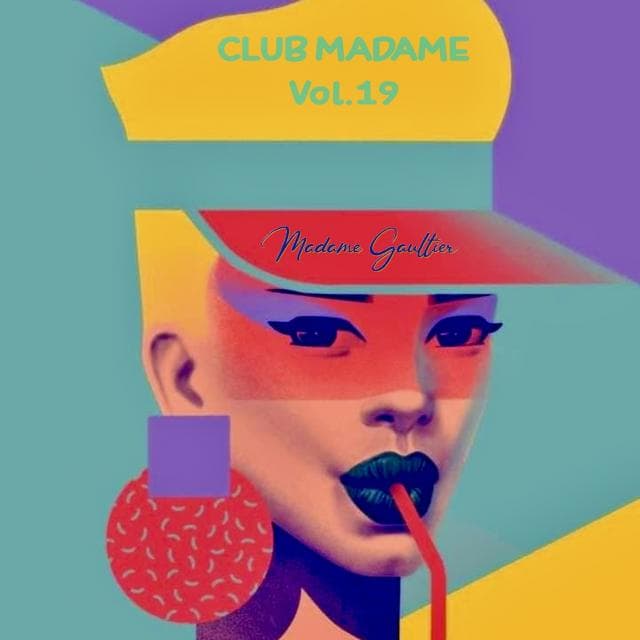 Club Madame Vol.19 by Mme Gaultier — ✮✮✮ Mme GAULTIER ✮✮✮ cover