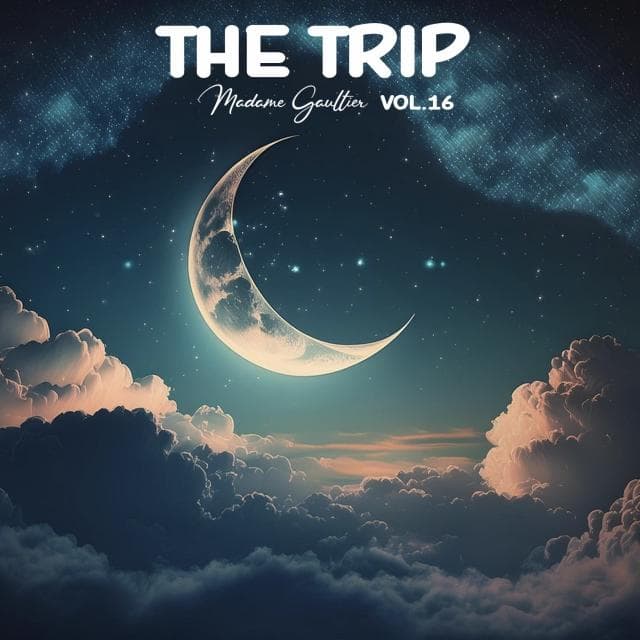 The Trip vol.16 by Mme Gaultier - ✮✮✮ Mme GAULTIER ✮✮✮ cover
