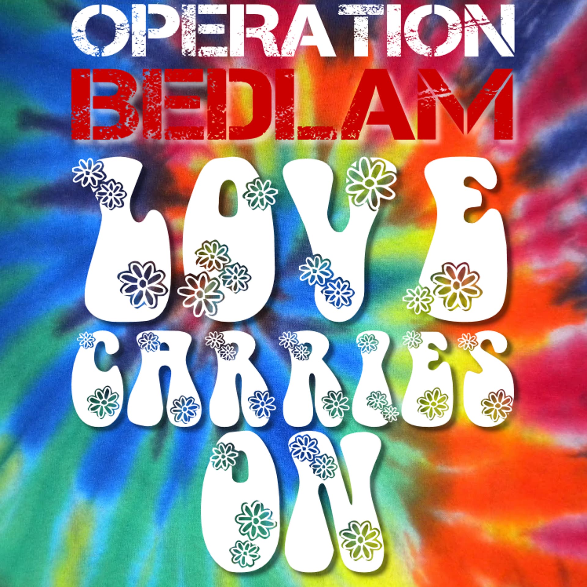 Love Carries On - Operation Bedlam cover