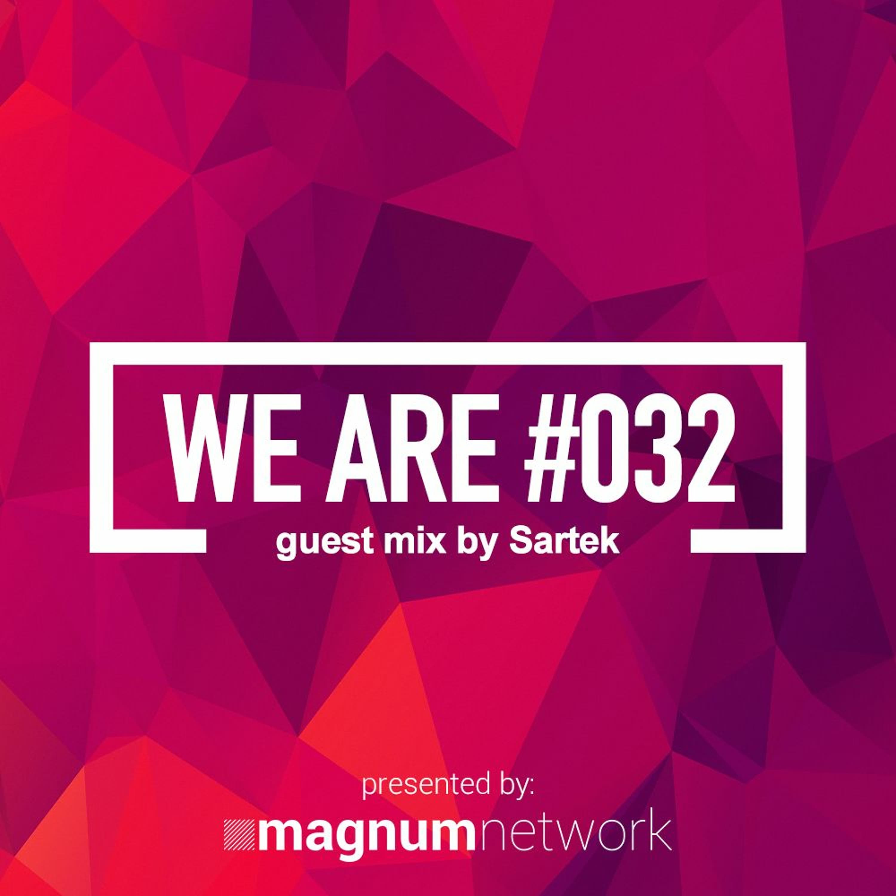 WE ARE 032 - Guest Mix By Sartek - Joseph Chandler cover
