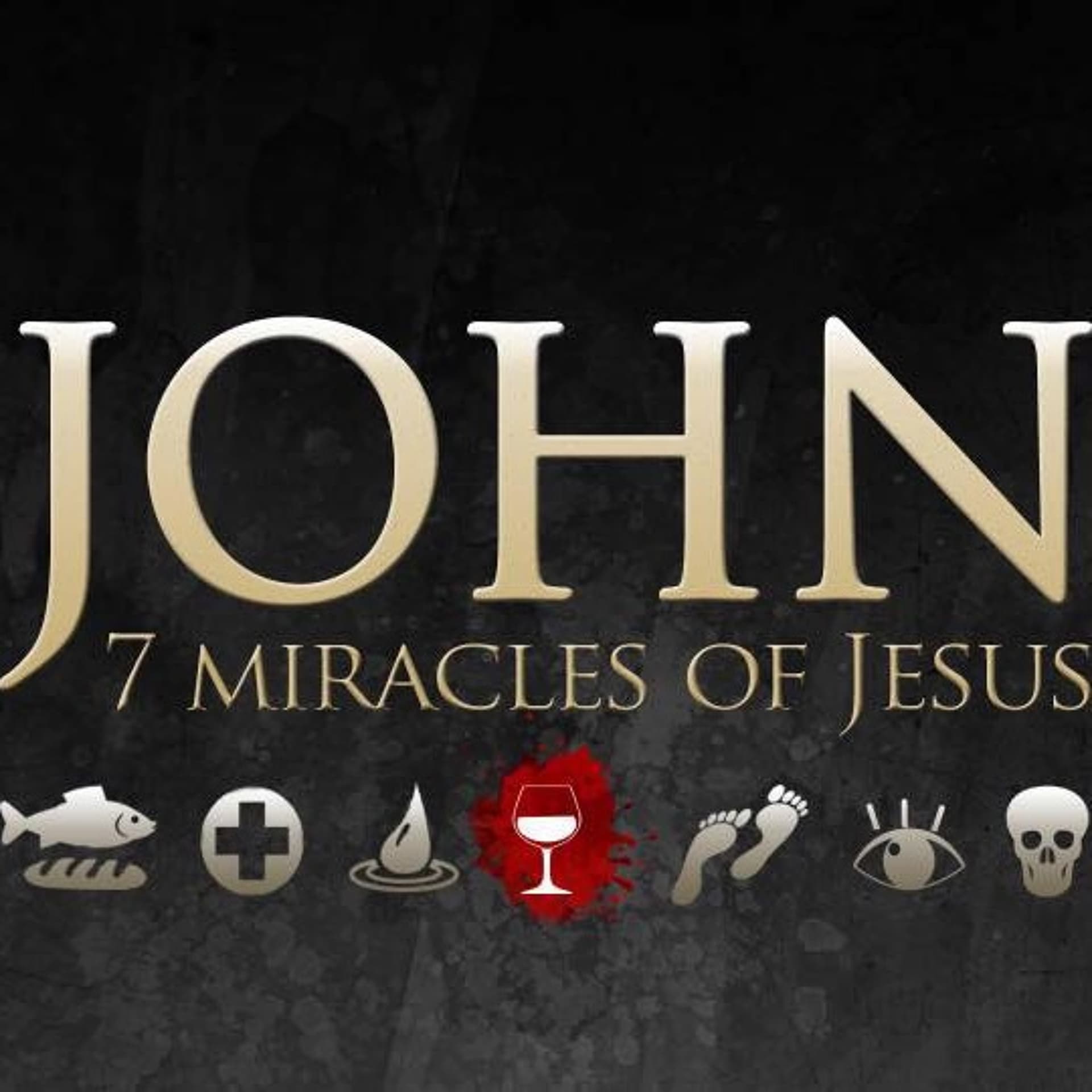 John: 7 Miracles Miracles of Jesus part 3 - Fellowship Church cover
