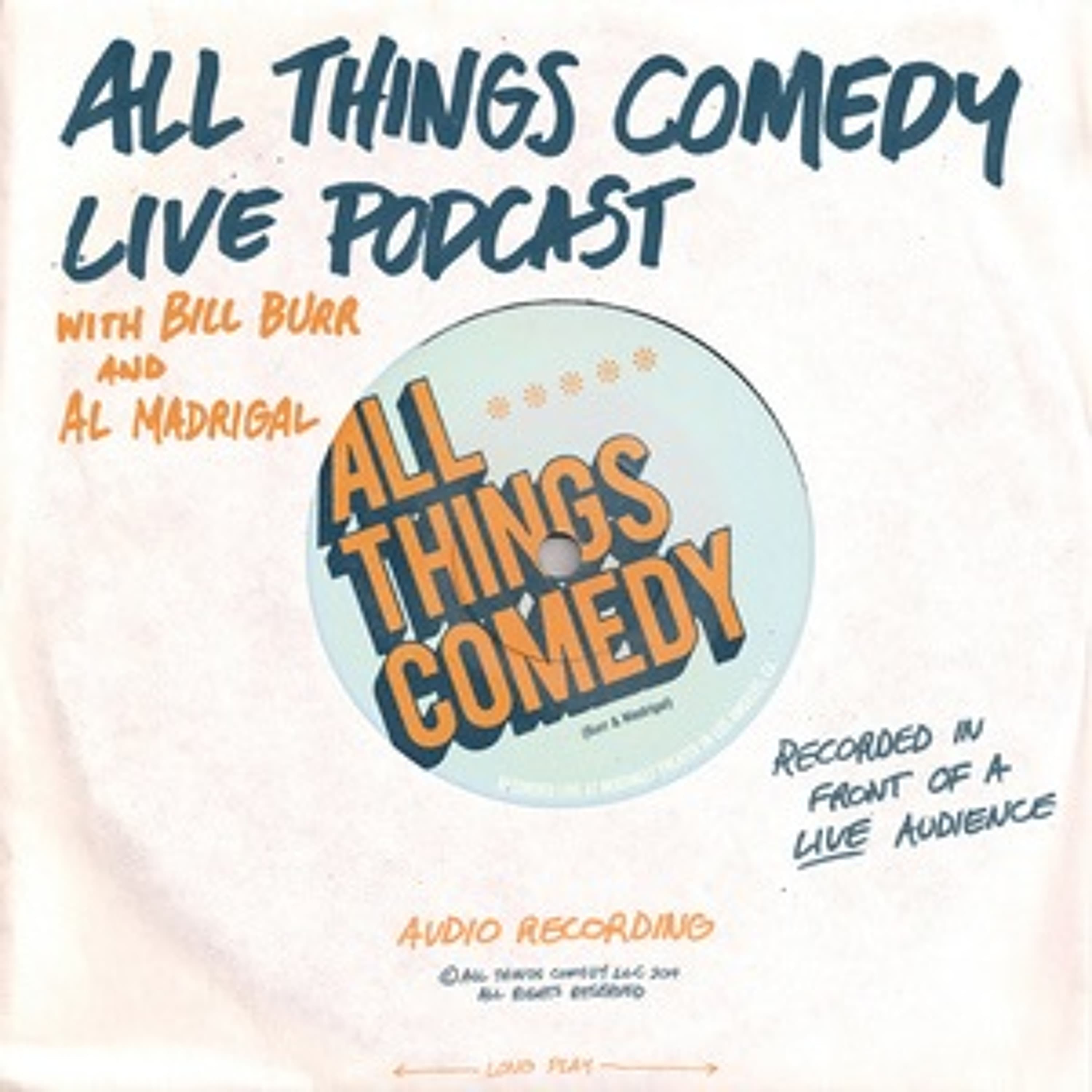 #11 Bobby Lee, Rory Scovel, & Gareth Reynolds - All Things Comedy Live cover