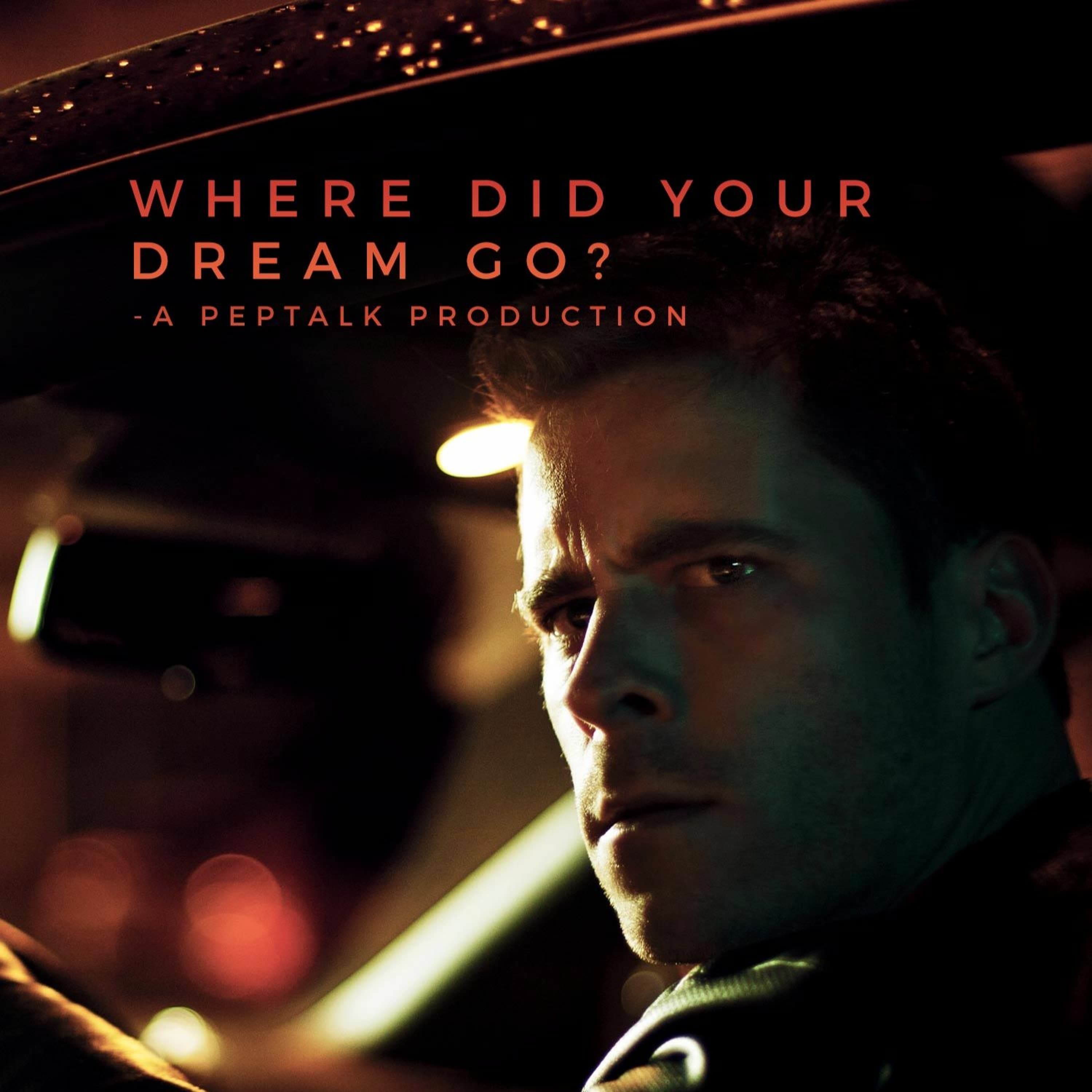 Where Did Your Dream Go? - PepTalk Motivation cover