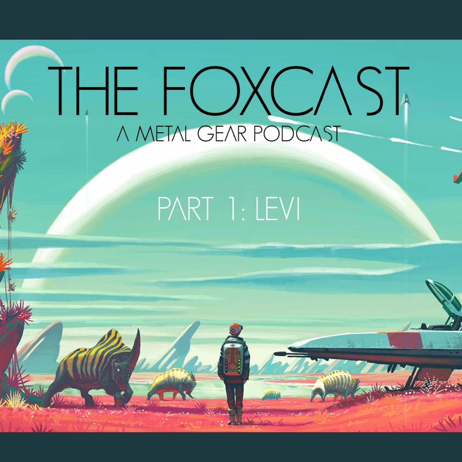 Side Op #10A - No Mans Sky - The Fox Cast: A Metal Gear Podcast cover