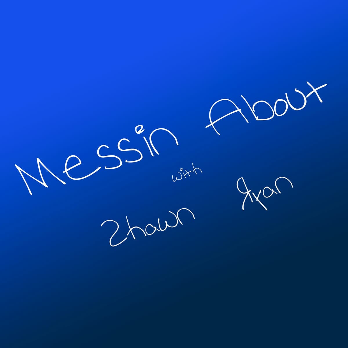 Messin About 003 - An Epic of Epic Proportions - Messin' About w/ Shawn & Ryan cover