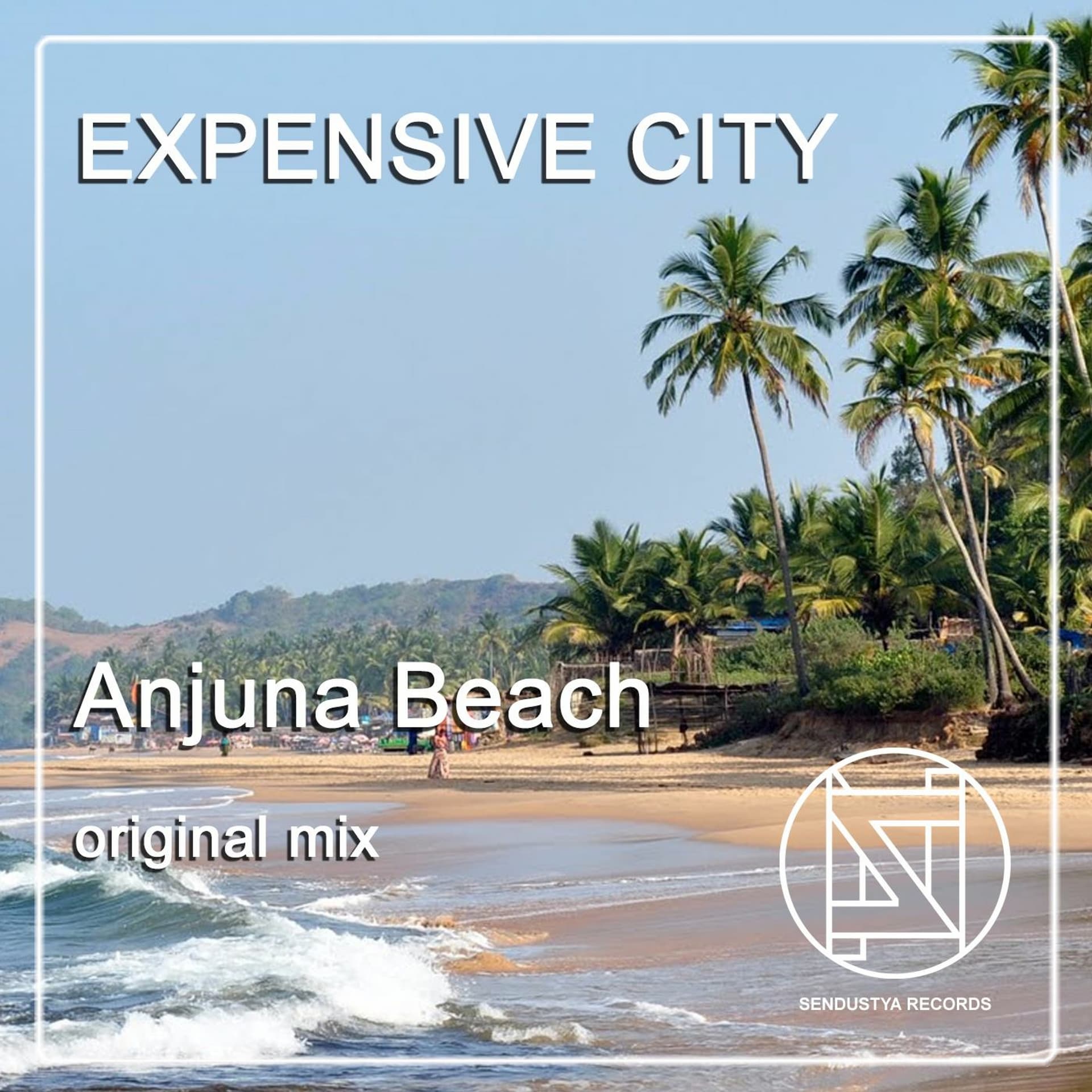 Expensive City - Anjuna Beach (original Mix) - Sendustia records cover