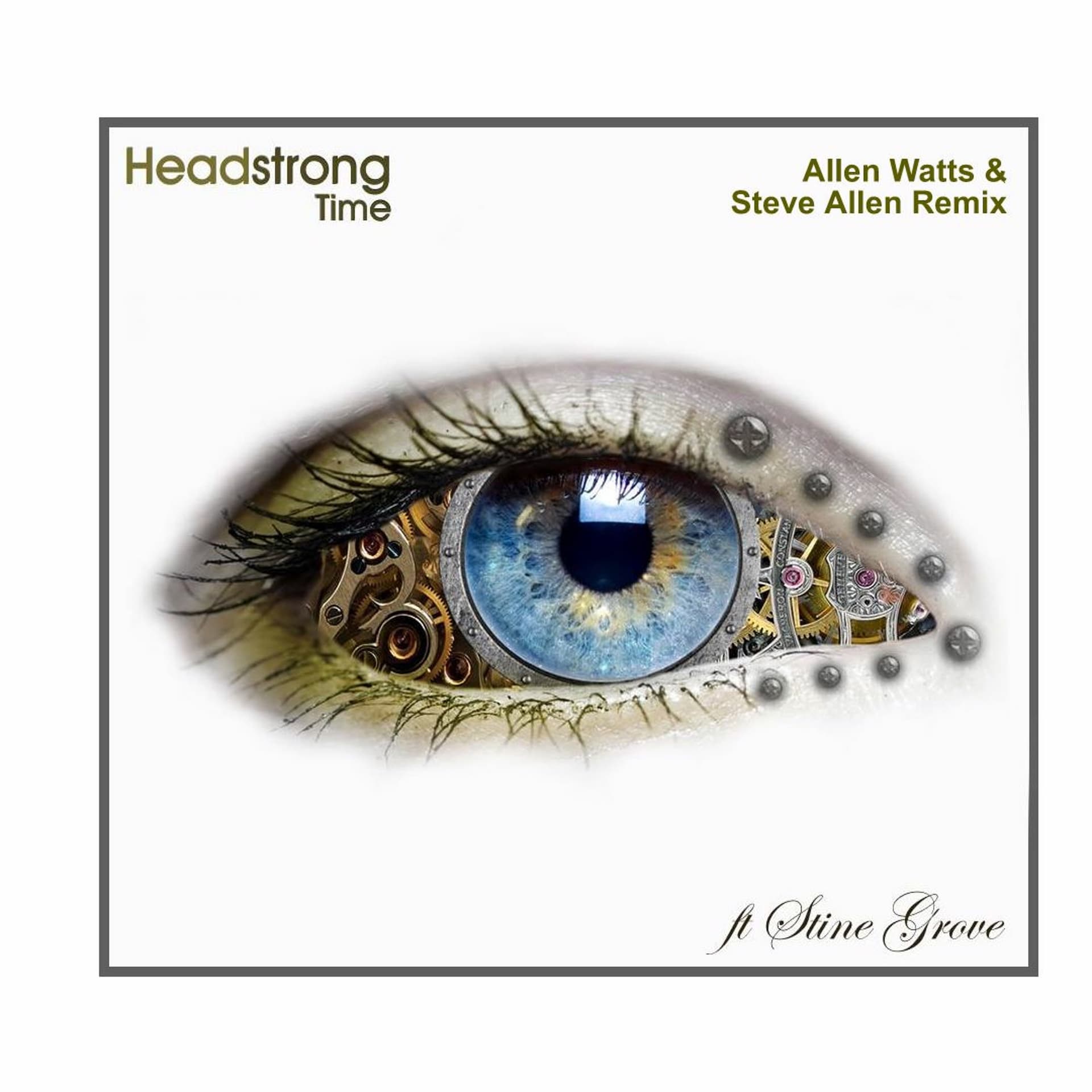 Headstrong Feat Stine Grove - Time (Steve Allen & Allen Watts Remix) - Steve Allen cover