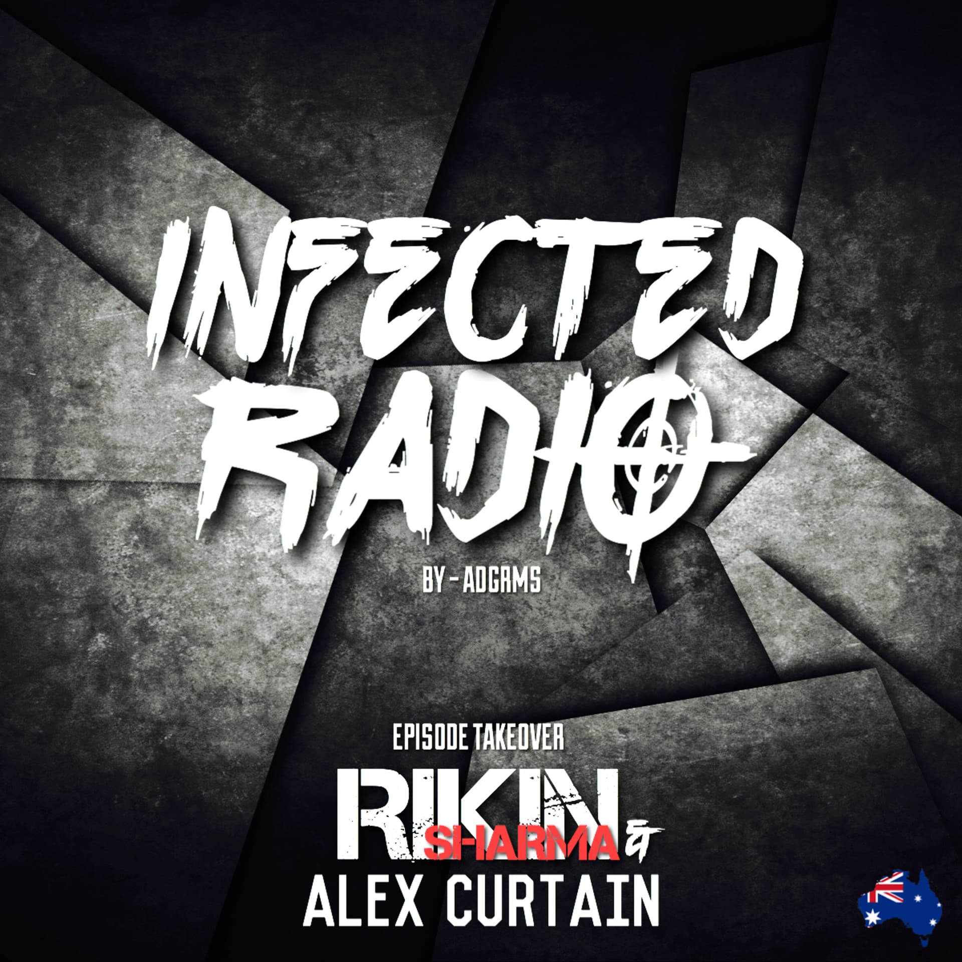 INFECTED RADIO - EPISODE 3 [Australia Edition] - Infected Radio cover