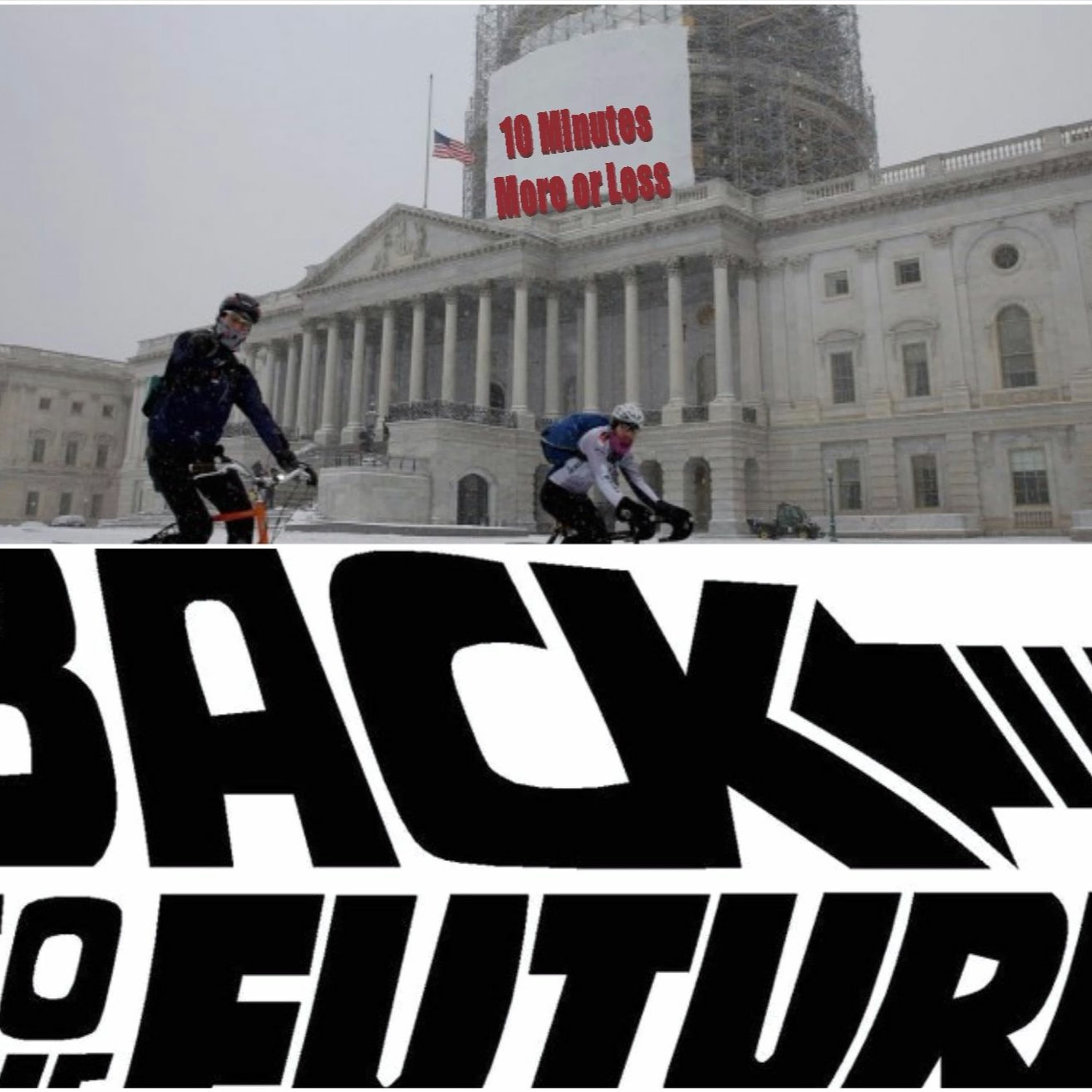 Pod 27 Stuck in a storm of apologies while traveling in time - 10 Minutes More or Less cover