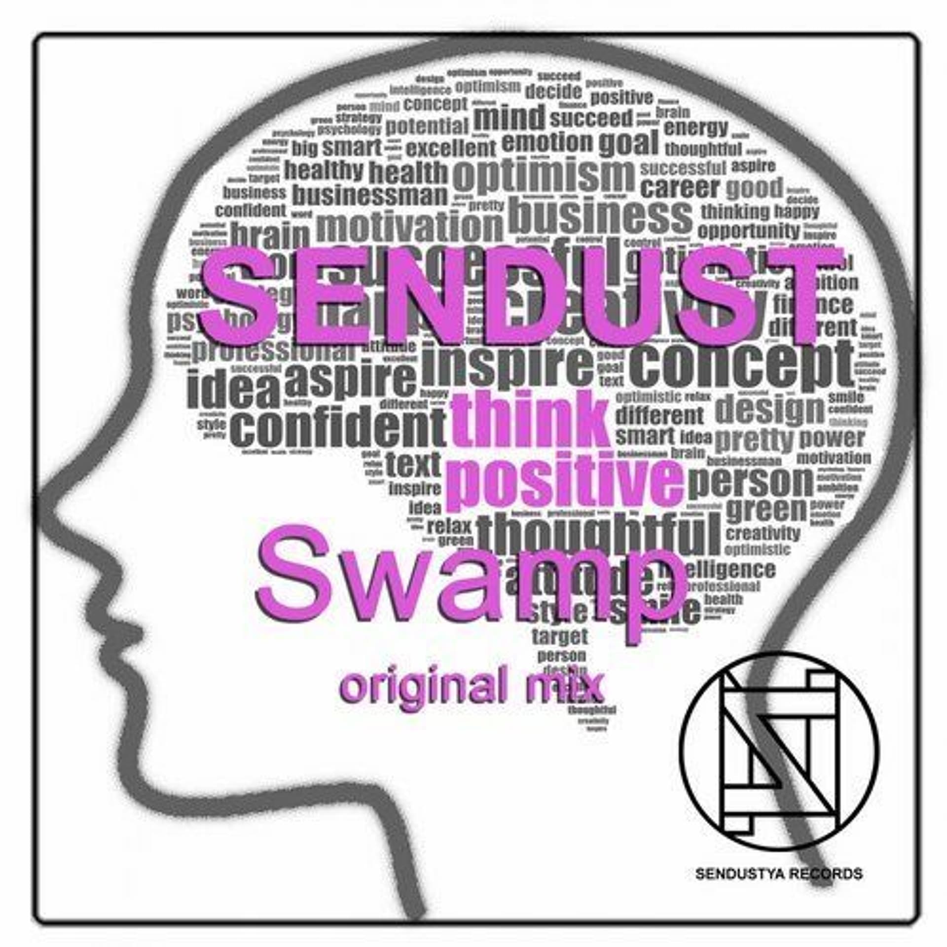 Sendust - Swamp (original Mix) - Sendustia records cover