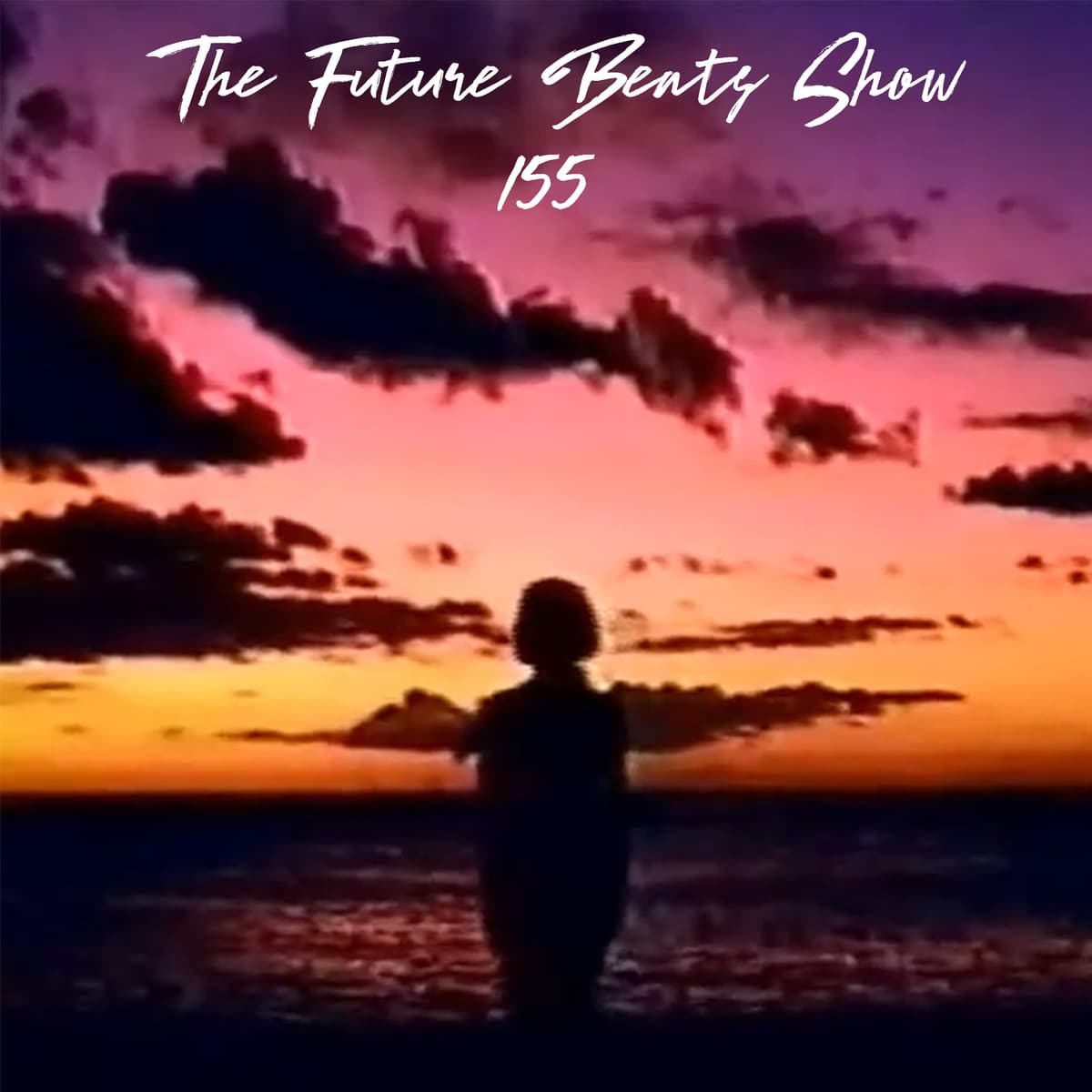 The Future Beats Show 155 - The Future Beats Show cover