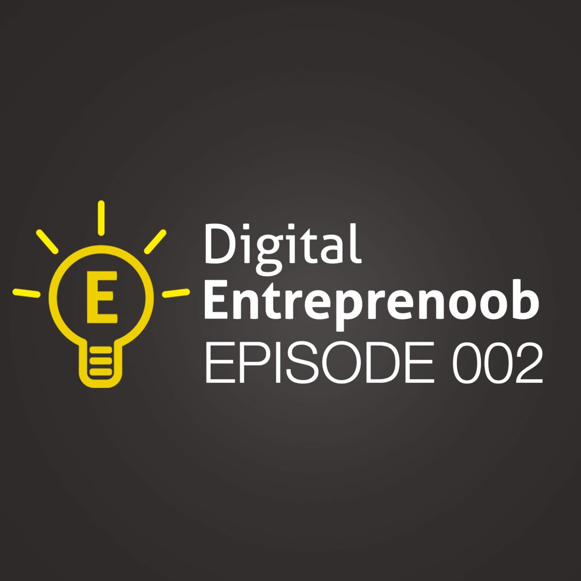 DE002: BOLD CLAIM! How Anyone Can Achieve Success In 6 Months - Digital Entreprenoob cover