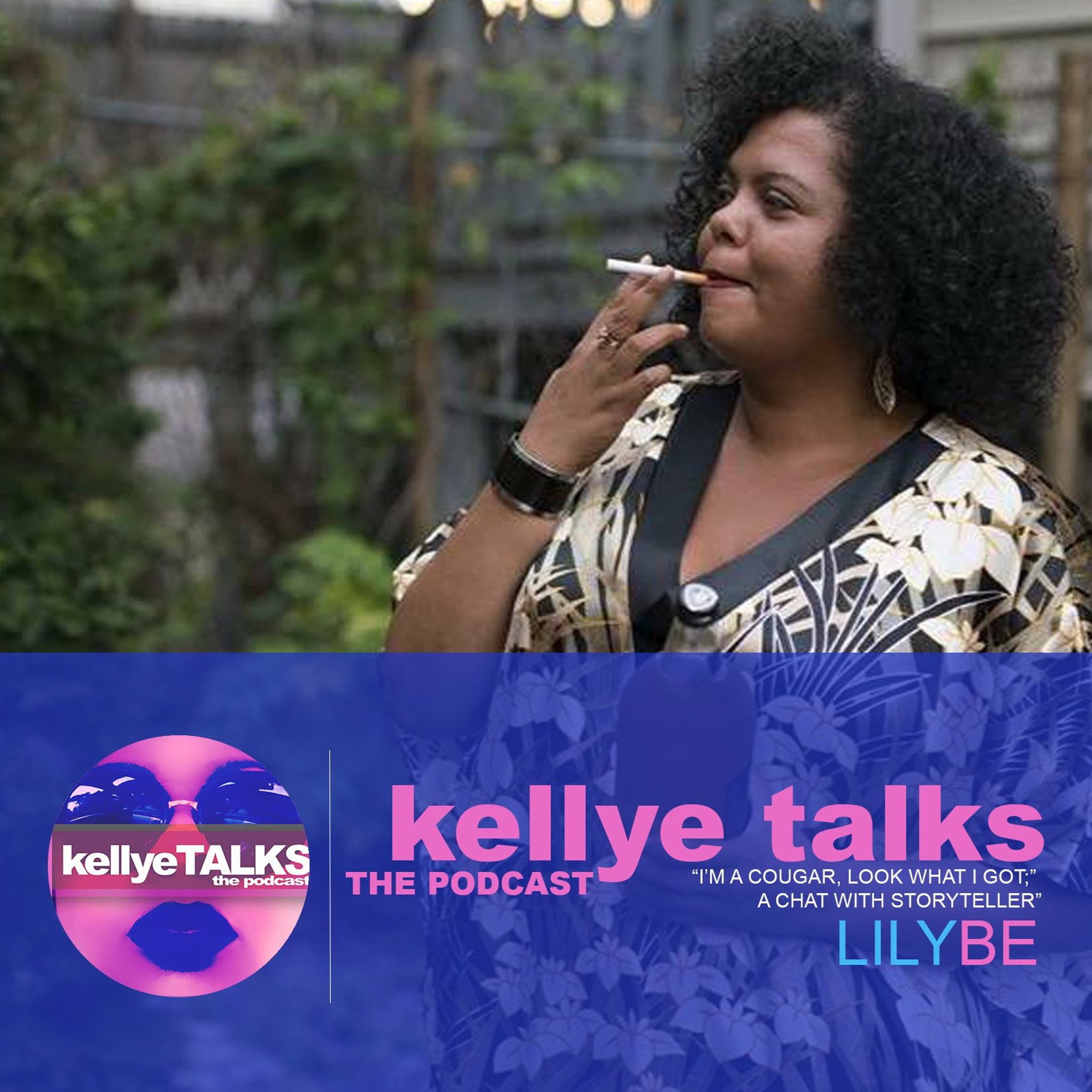 "I'm a cougar; look at what I got" A chat w/ Storyteller LILY BE - Be less Petty cover