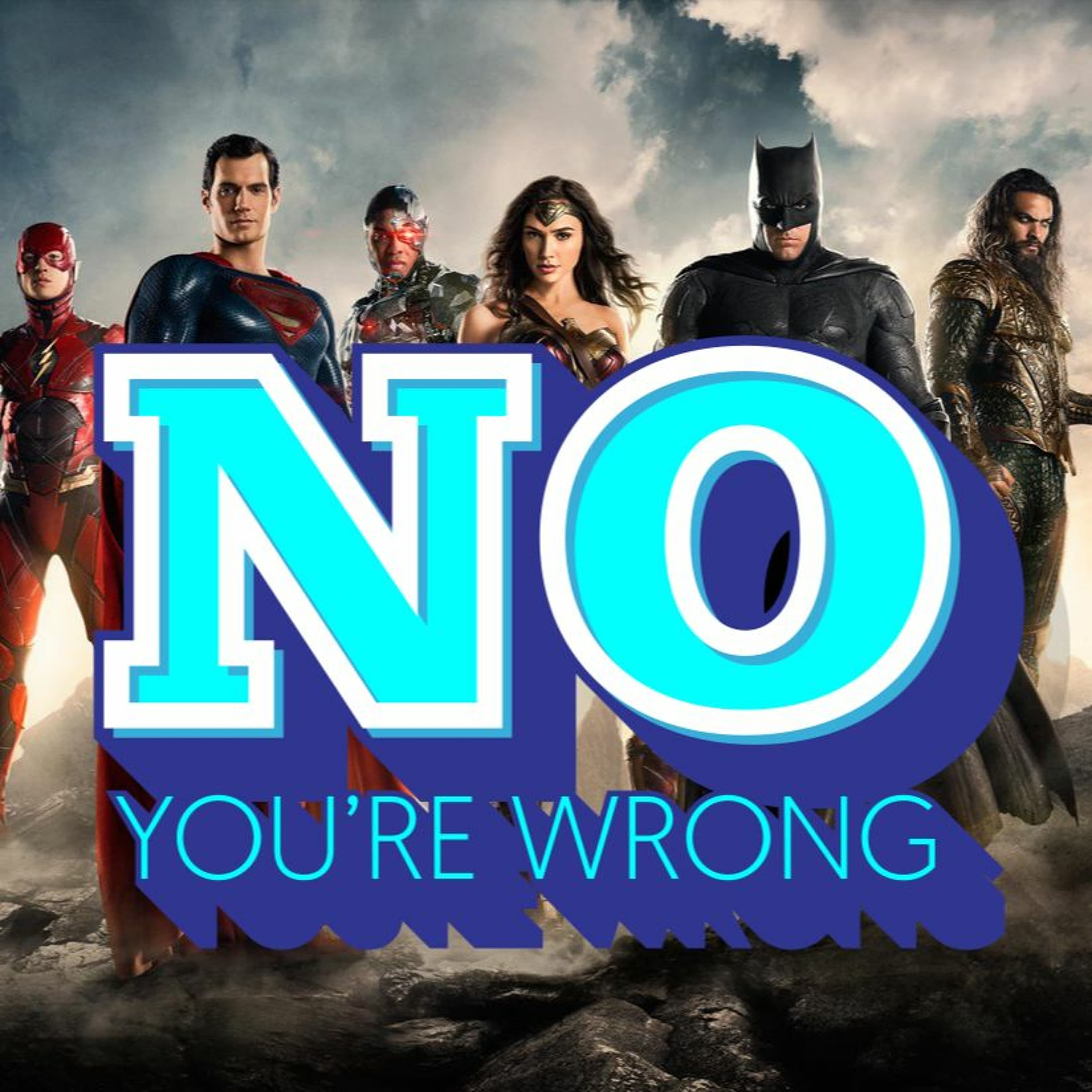 001 | Justice League: Good or Bad? - No You're Wrong cover