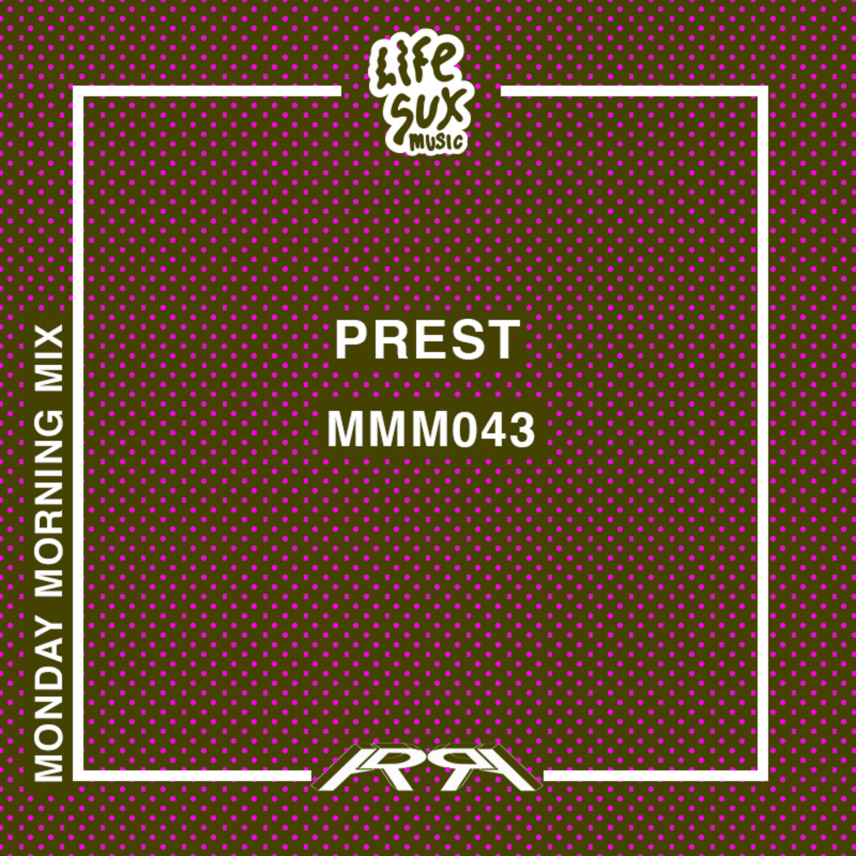 MMM043 - Prest - Monday Morning Mix cover