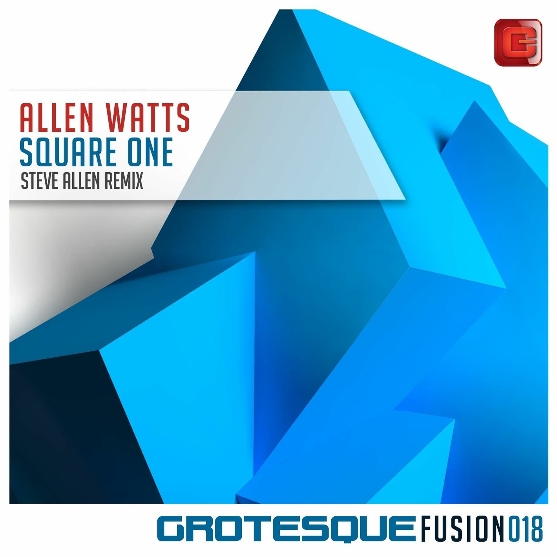 Allen Watts - Square One (Steve Allen Remix) [Grotesque] Out 15th Jan - Steve Allen cover