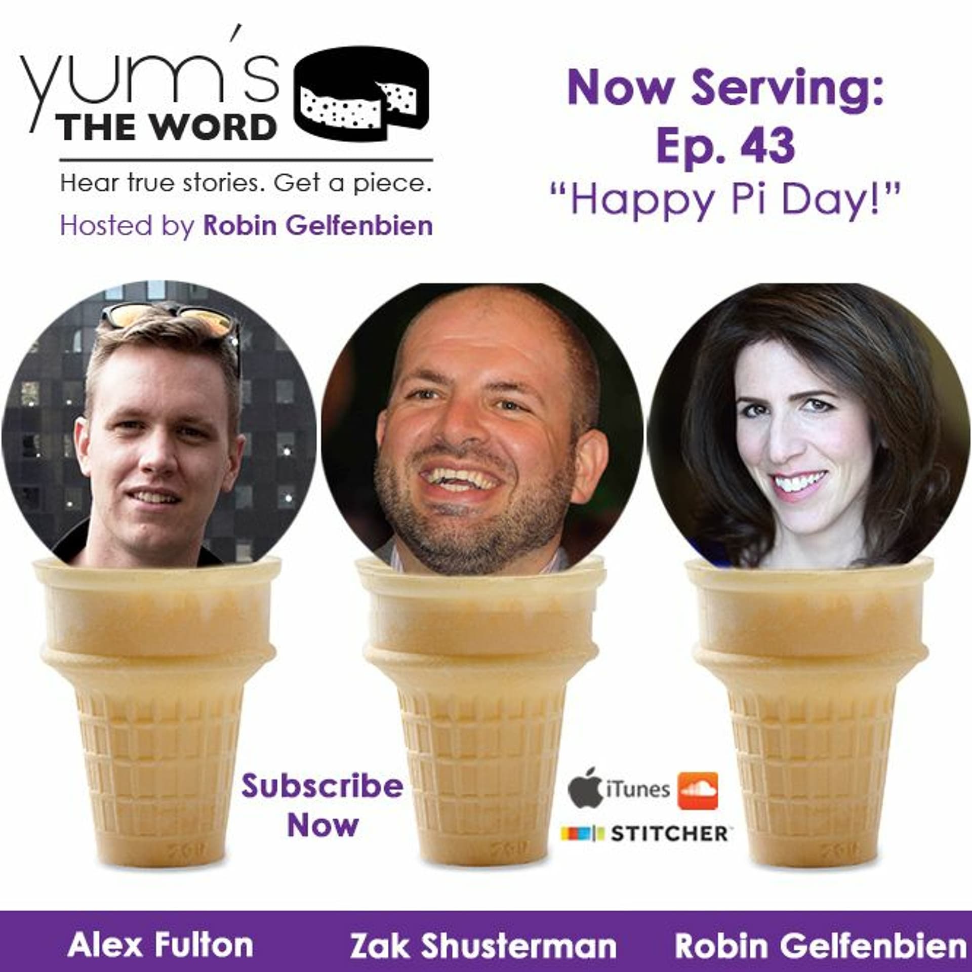"Happy Pi Day!" with Zak Shusterman - Ep. 43 — Yum's The Word Show cover