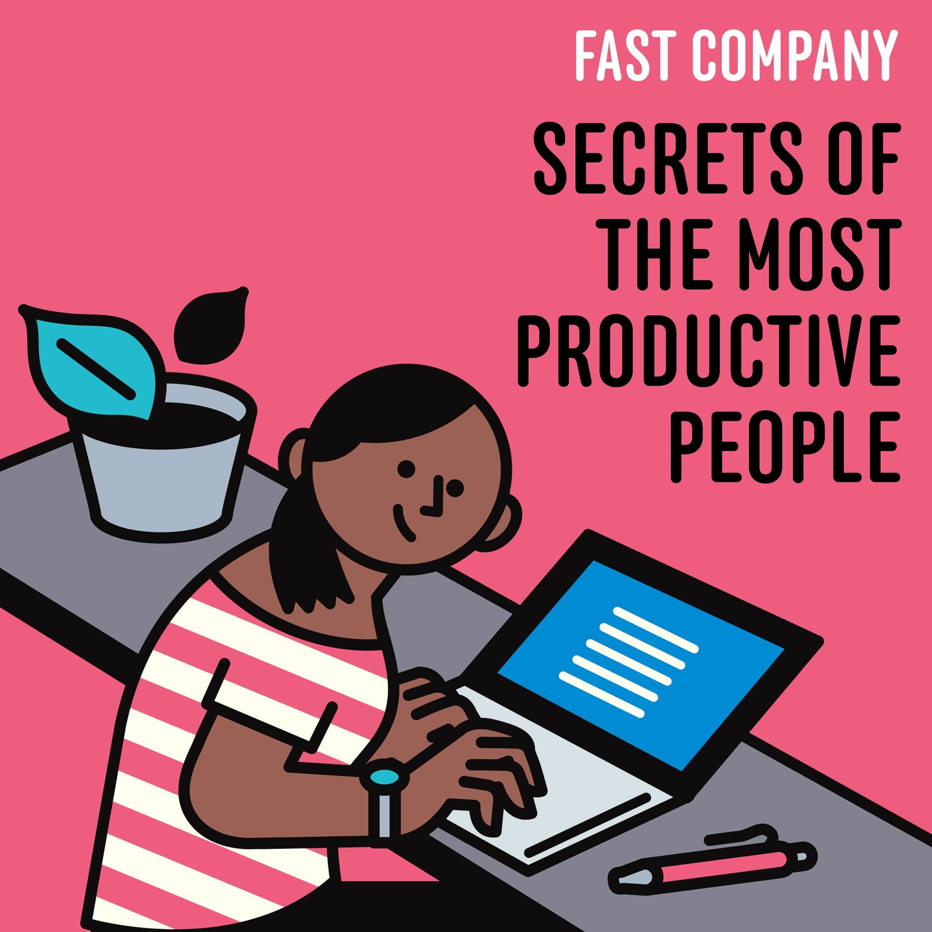 Welcome to the Secrets of the Most Productive People podcast! - Fast Company cover