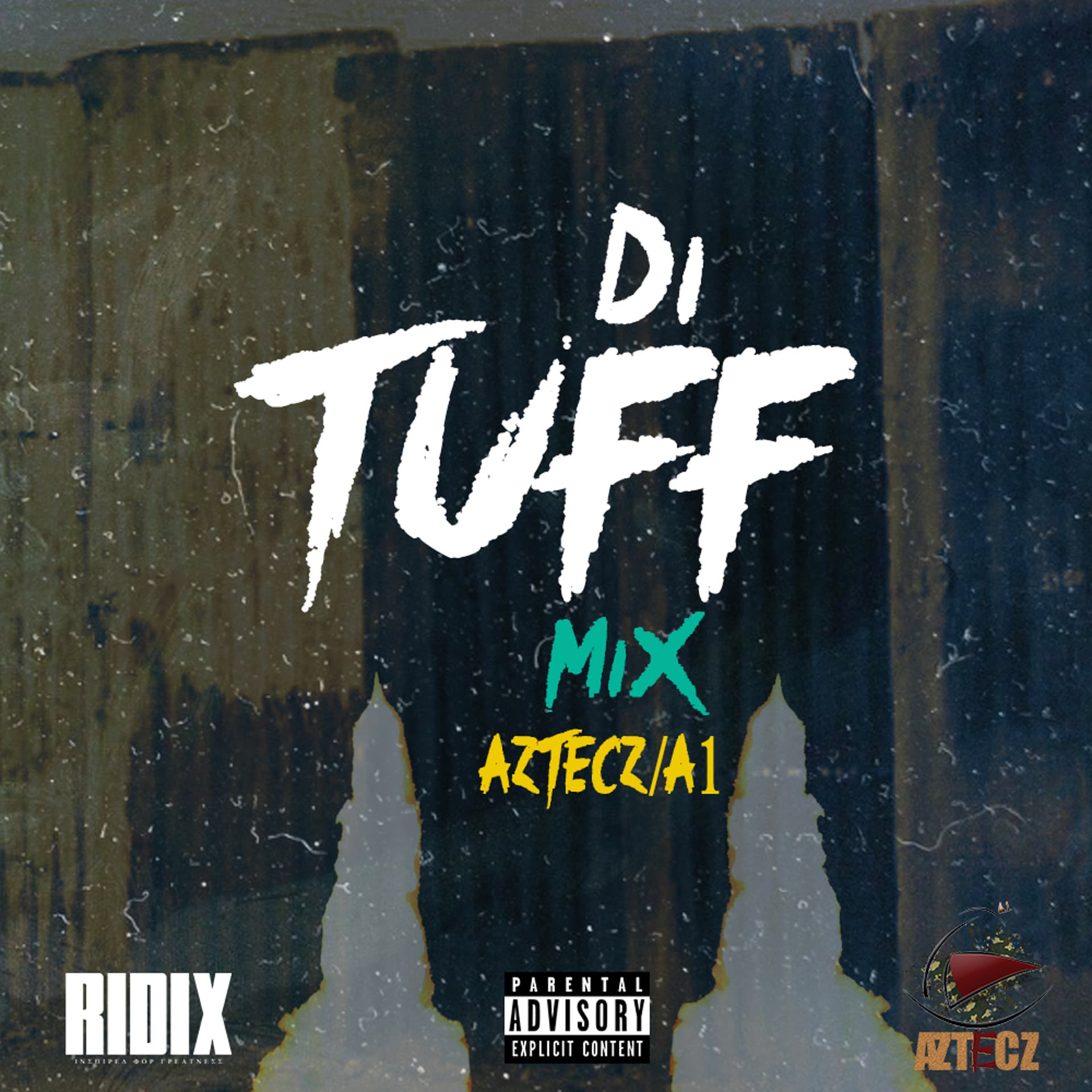 DI TUFF MIX - AZTECZ/A1 PODCAST cover