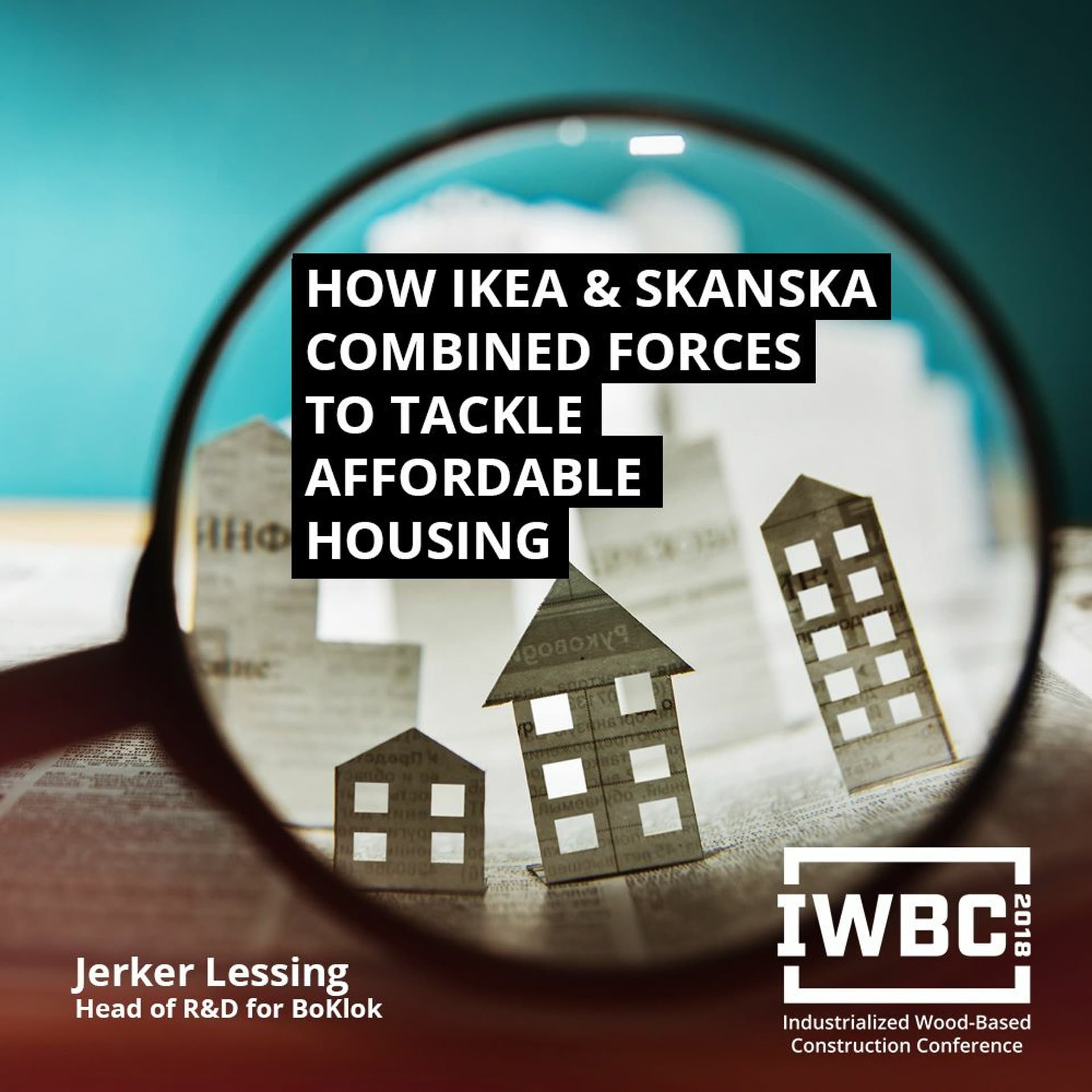 How Ikea and Skanska joined forces to tackle affordable housing - IWBC Conference cover
