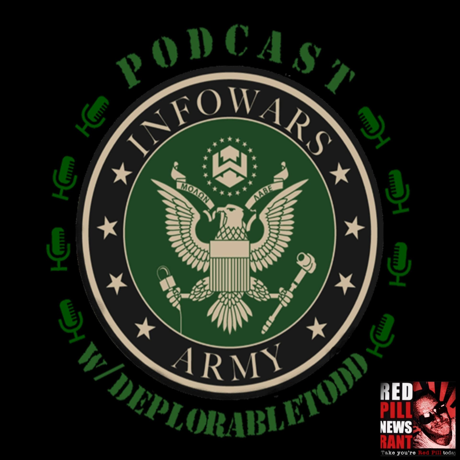 🔴 INFOwars Army Podcast 04 w/ DeplorableTodd - INFOwars Army Podcast cover