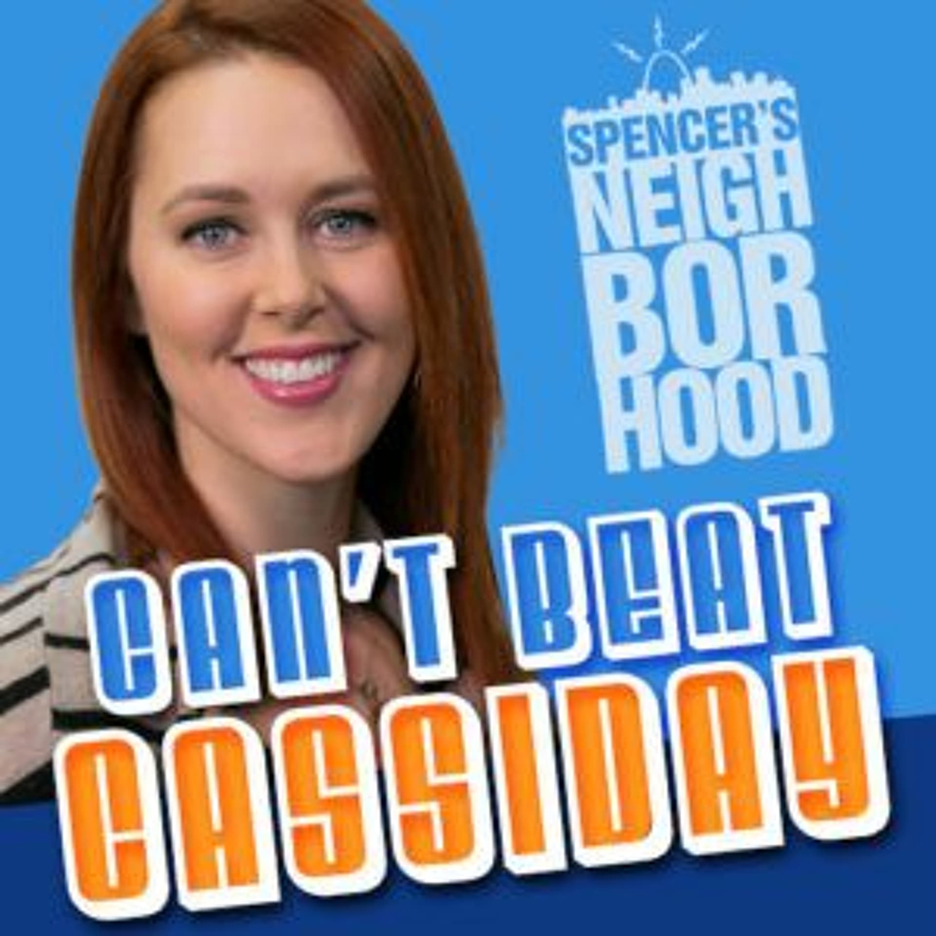 Can't Beat Cassiday 11 - 21 SHANNON - Spencer's Neighborhood cover