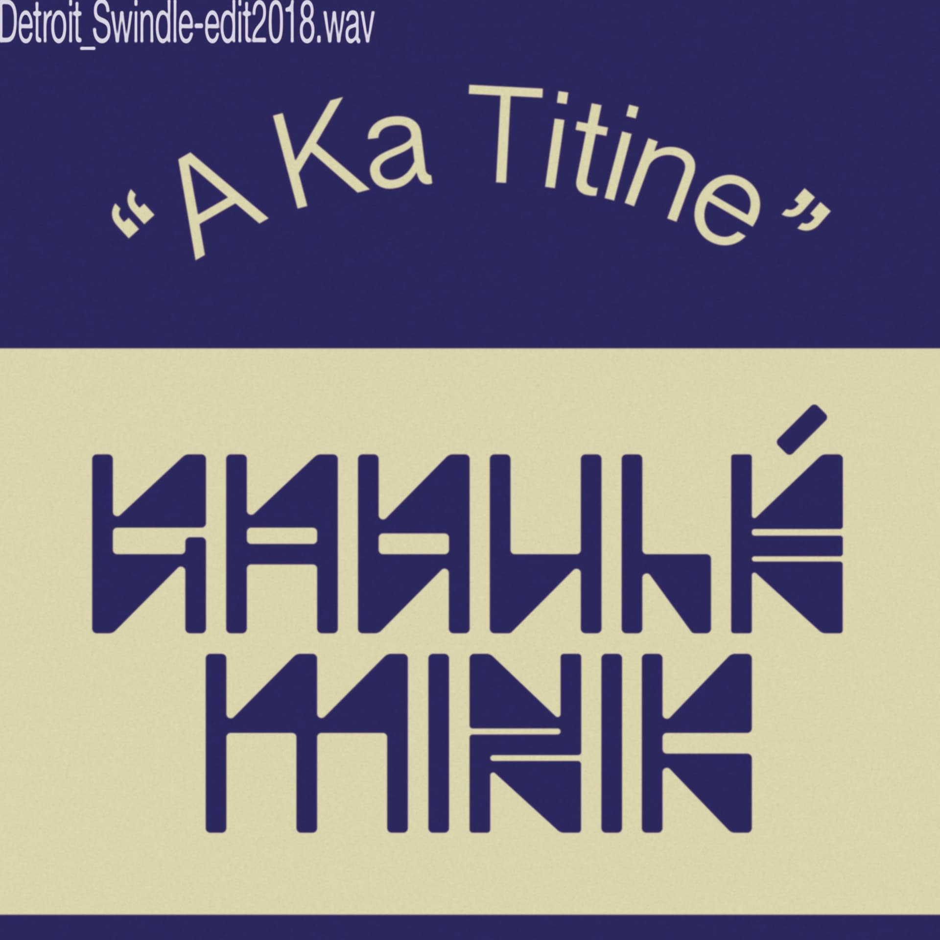 Gaoulé Mizik - A Ka Titine (Detroit Swindle Edit) - Dam Swindle cover