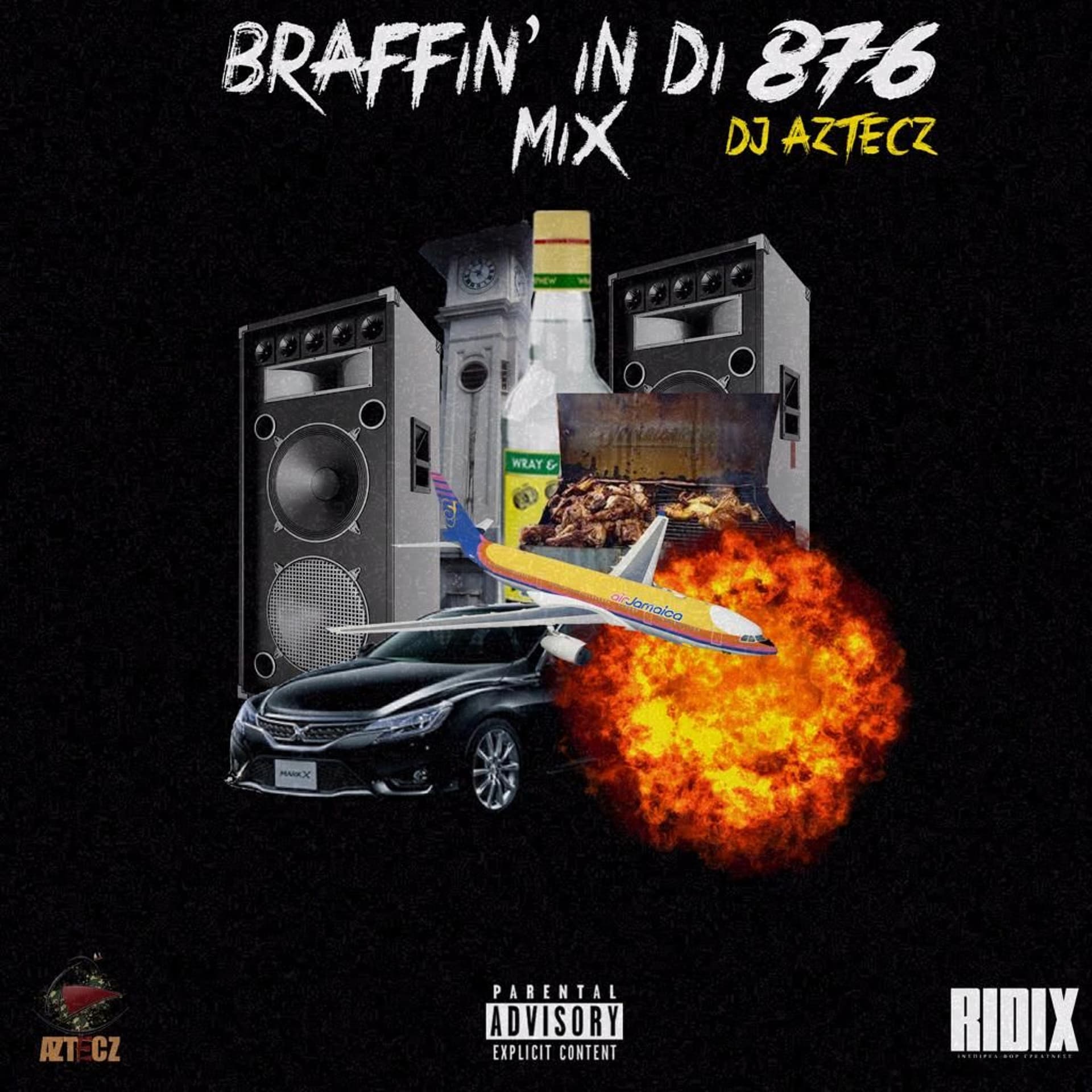 BRAFFIN' IN DI 876 MIX - [RAW]  |BRAFF| SQUASH, MUNGA, CHRONIC LAW, TEEJAY, RYGIN KING, ACE GAWD ETC - AZTECZ/A1 PODCAST cover
