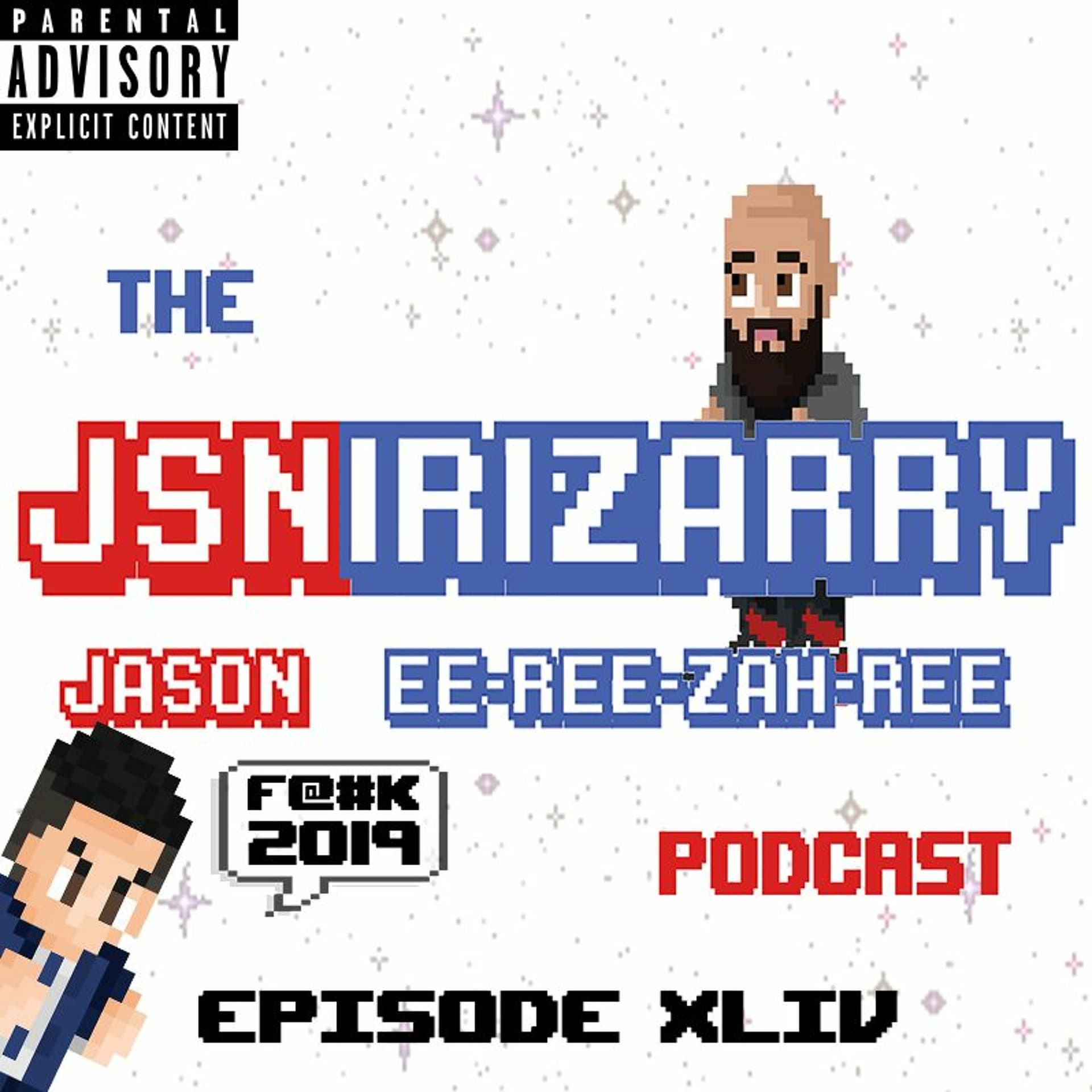 The Jsnirizarry Podcast: Episode XLIV (Better Late than Never) - The Jsnirizarry Podcast cover