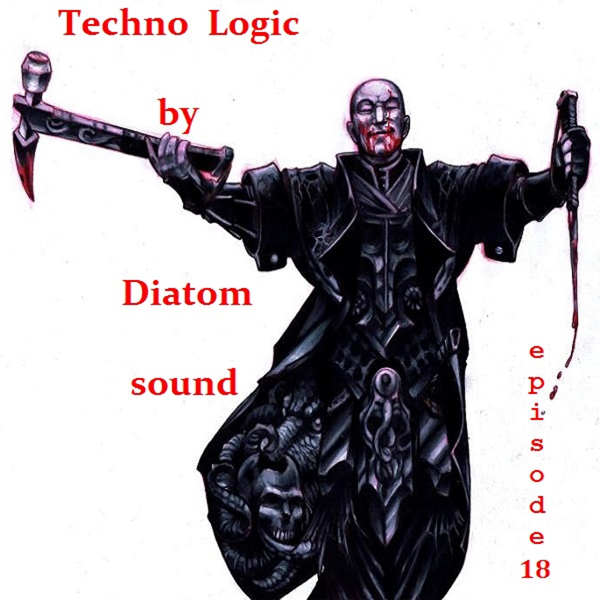 Techno Logic by Diatom sound[episode 18] - Dmitry Belousov cover