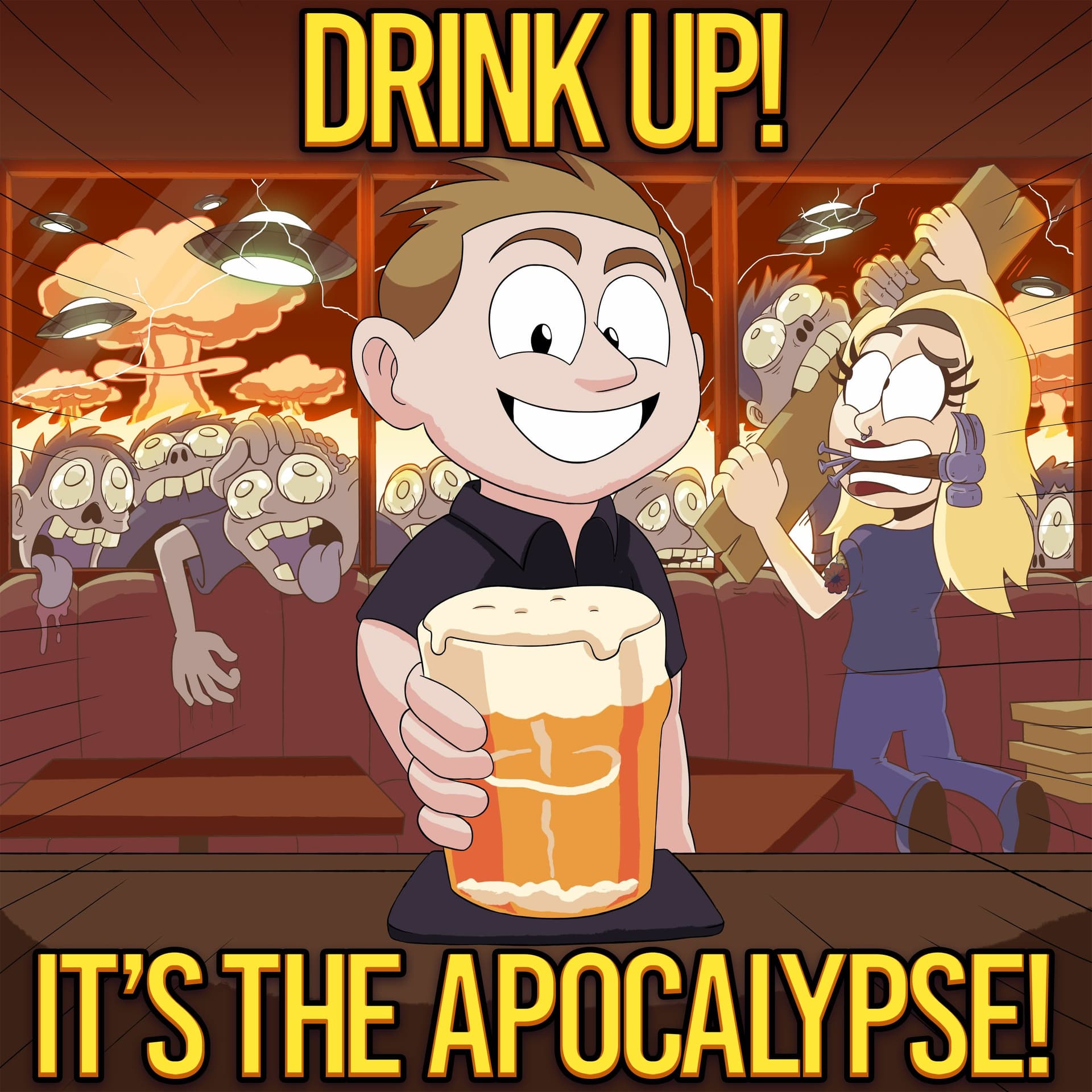Drink up! It's the apocalypse! Ep. 1 - Drink Up! It's the Apocalypse! cover