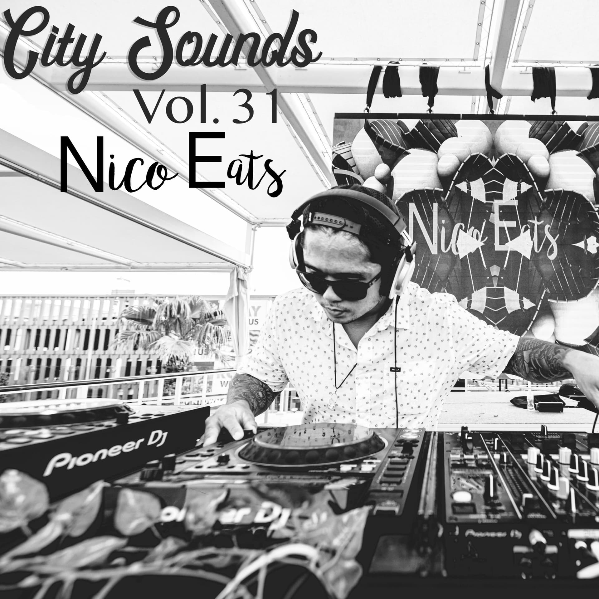 City Sounds Vol. 31 - Nico Eats (Sunset Sessions w/ Elation & Anjunadeep) — City Sounds Radio cover
