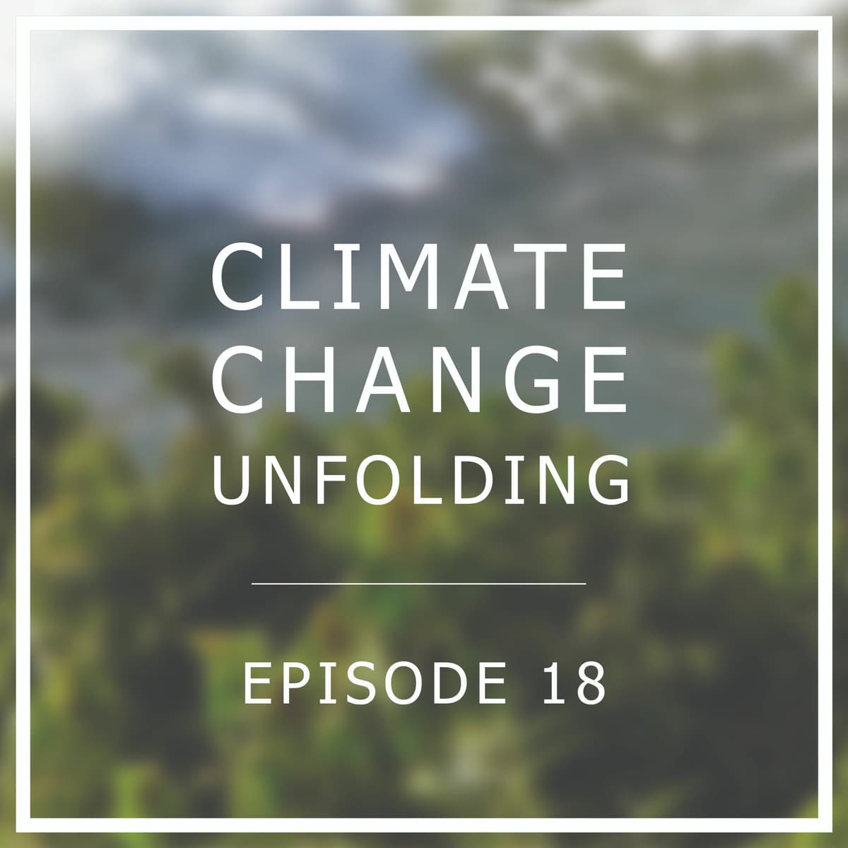 The Global Climate Strikes - Climate Change Unfolding cover