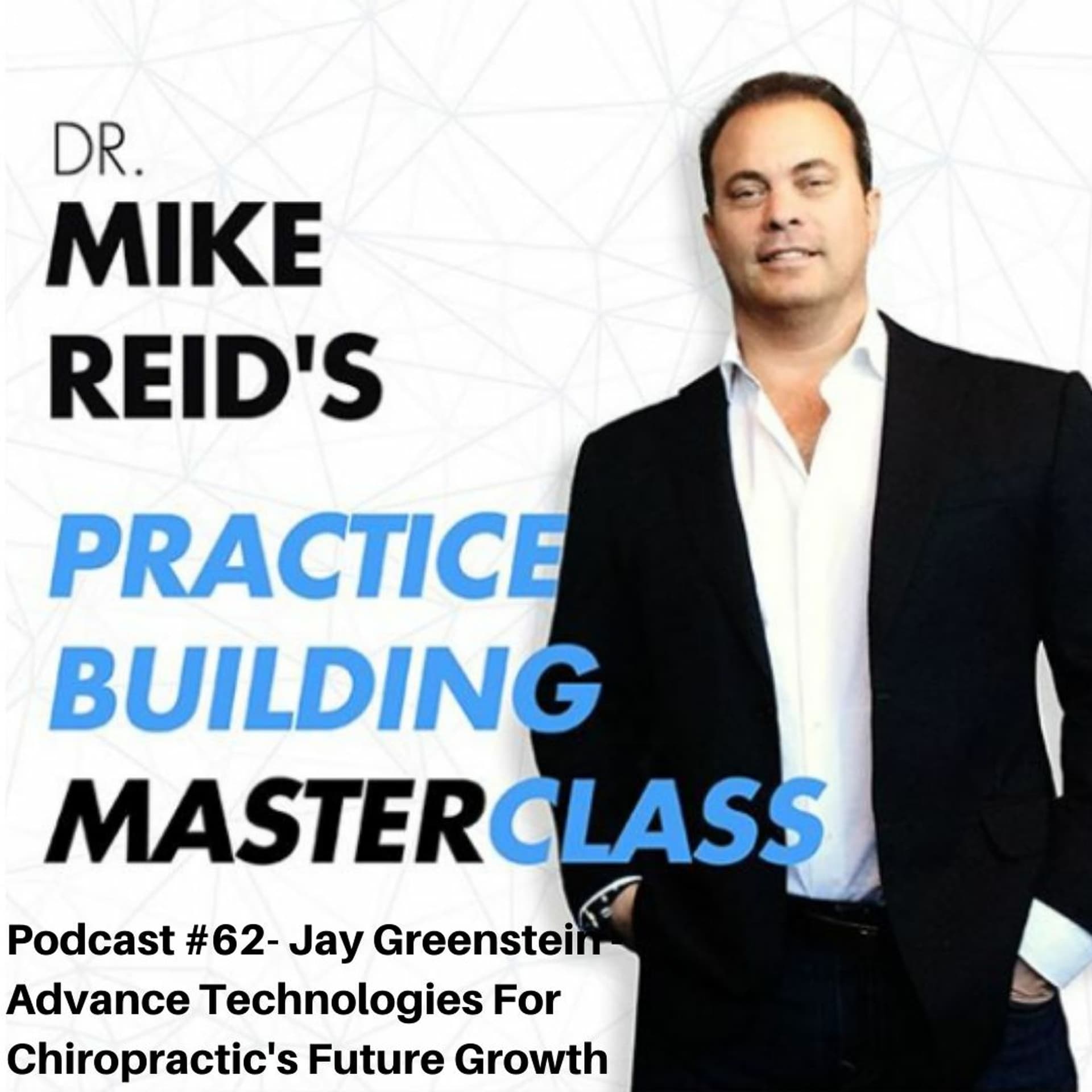 Master Talk - The Coming Technologies For ChiropracticWith Dr. Jay Greenstein - Practice Building With Chiropractic Masters cover